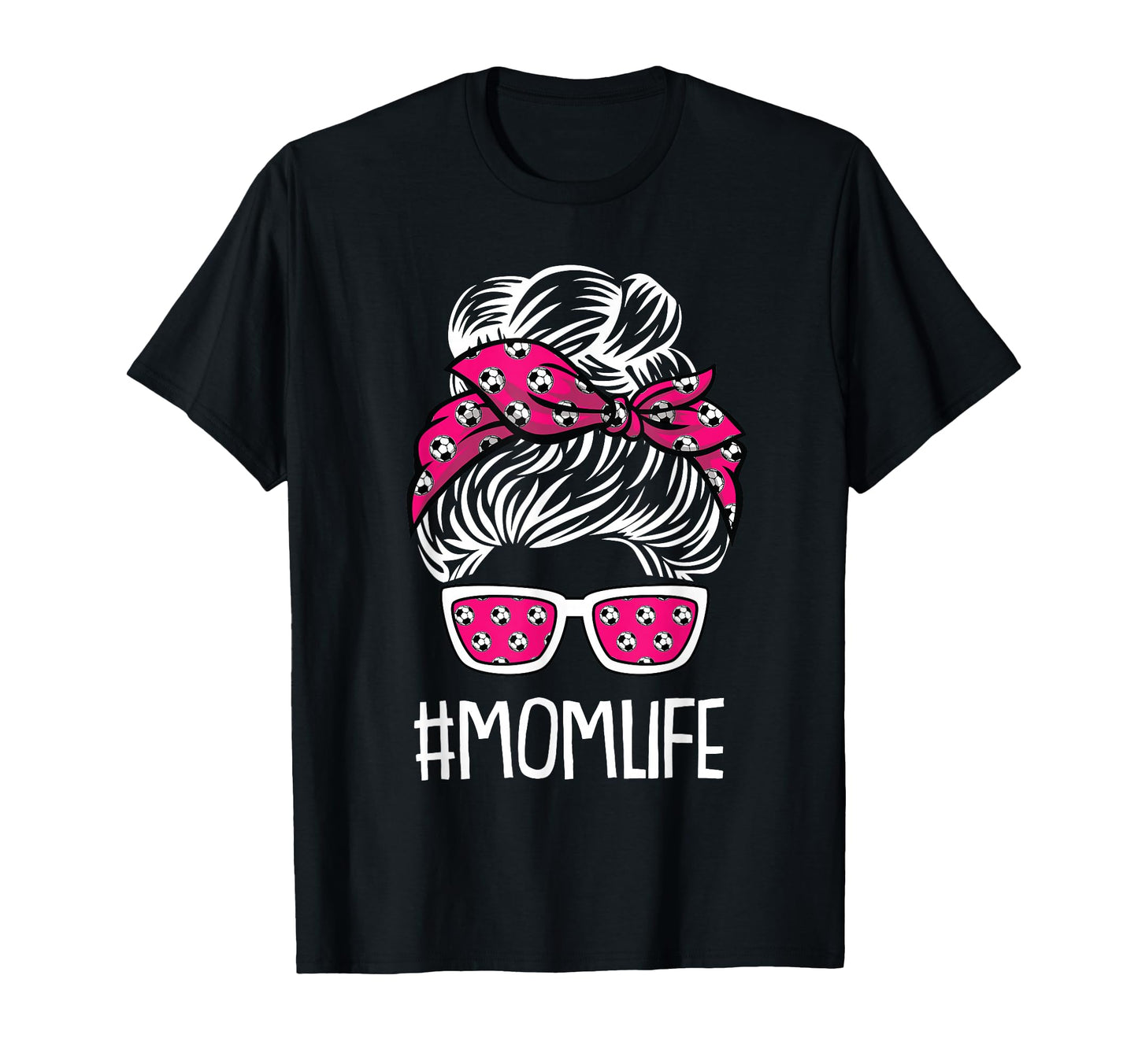 Mom Life Mothers Day Soccer Ball T-Shirt - Streetwear Style Men Women - T-Shirt, Sweatshirt, Hoodie