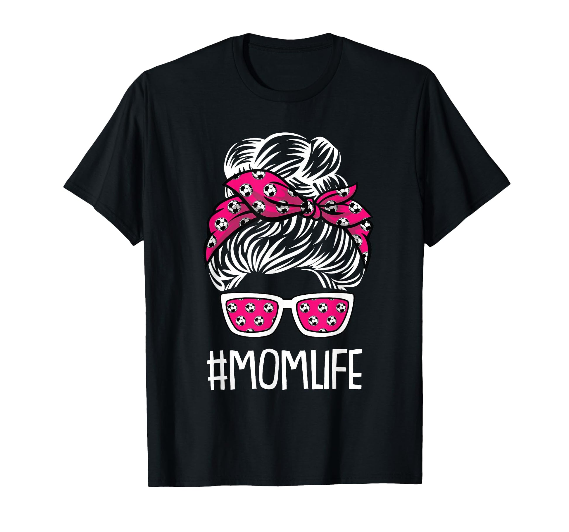 Mom Life Mothers Day Soccer Ball T-Shirt - Streetwear Style Men Women - T-Shirt, Sweatshirt, Hoodie