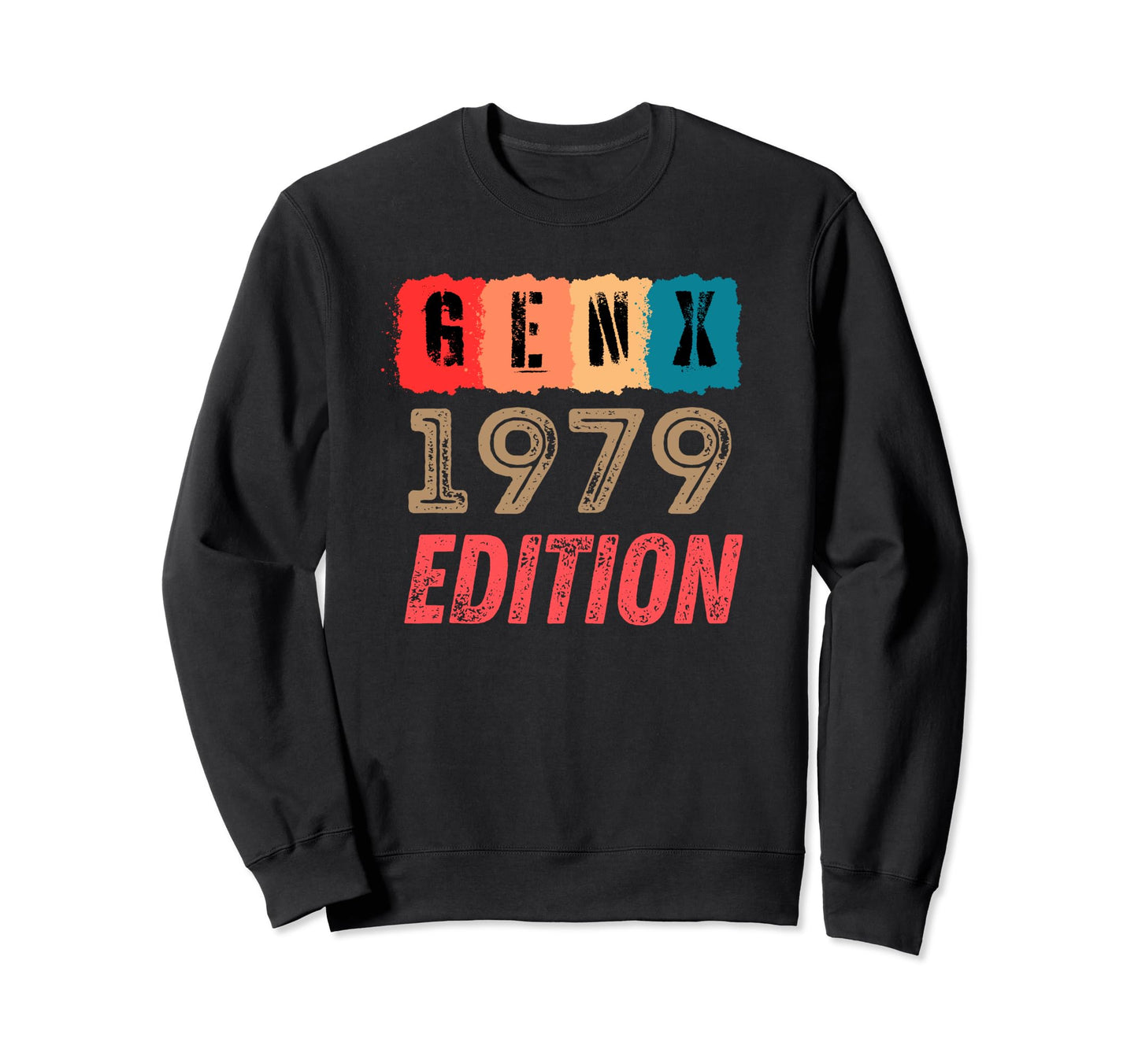 Gen X 1979 Mom Dad Sweatshirt - Graphic Print Unisex - T-Shirt, Sweatshirt, Hoodie