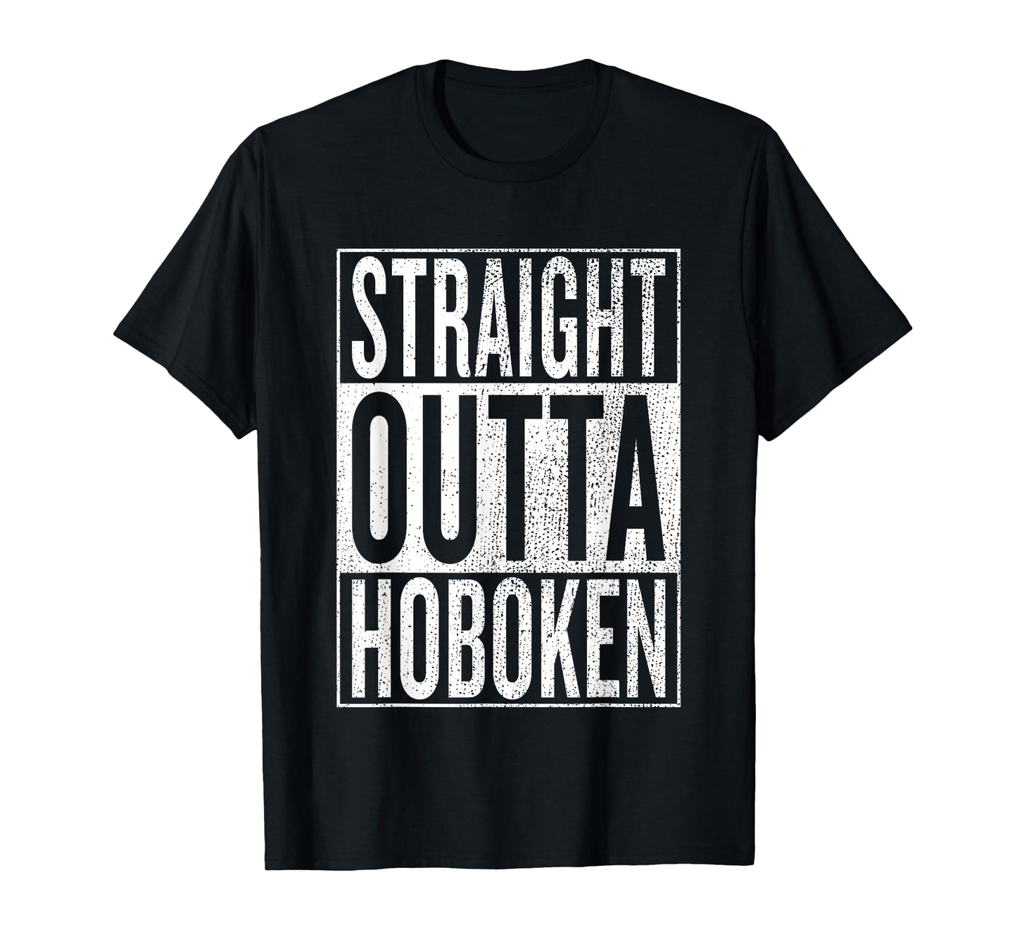 Straight Outta Hoboken Great Travel T-Shirt - Casual Everyday Wear Unisex - T-Shirt, Sweatshirt, Hoodie