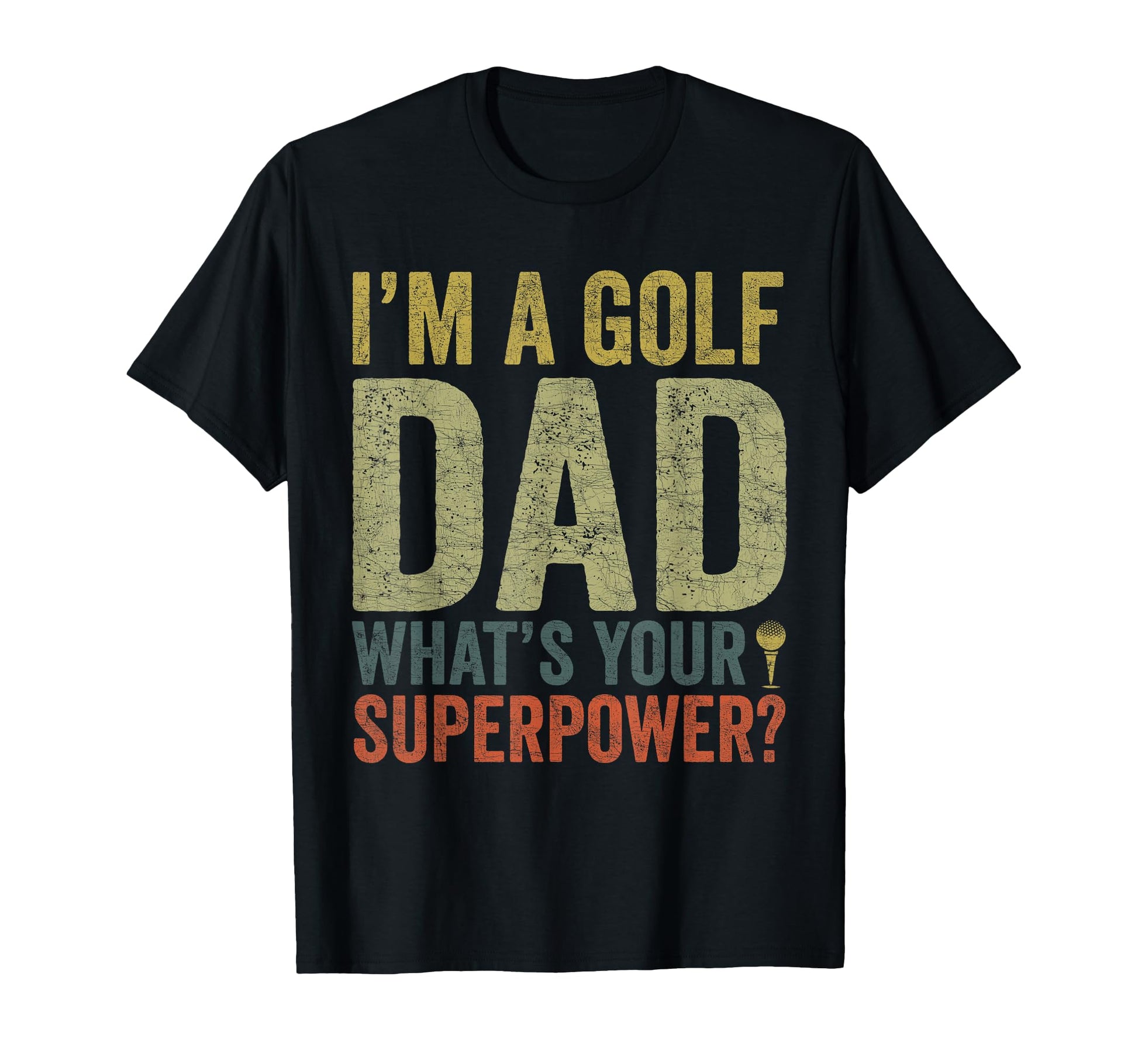Fathers Day Golf Dad Im Golf Dad T-Shirt - Custom Art Print Men Women - T-Shirt, Sweatshirt, Hoodie