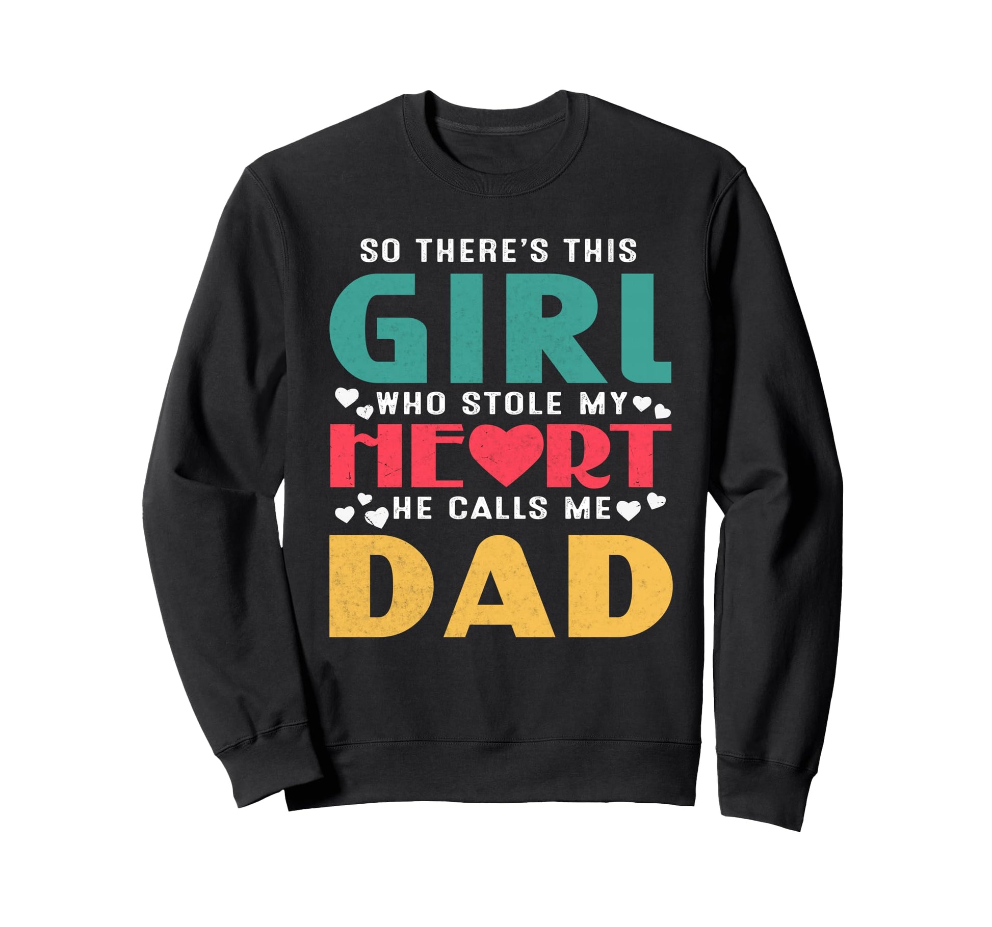 So Theres This Who Stole My Heart He Sweatshirt - Trendy Graphic Men Women - T-Shirt, Sweatshirt, Hoodie