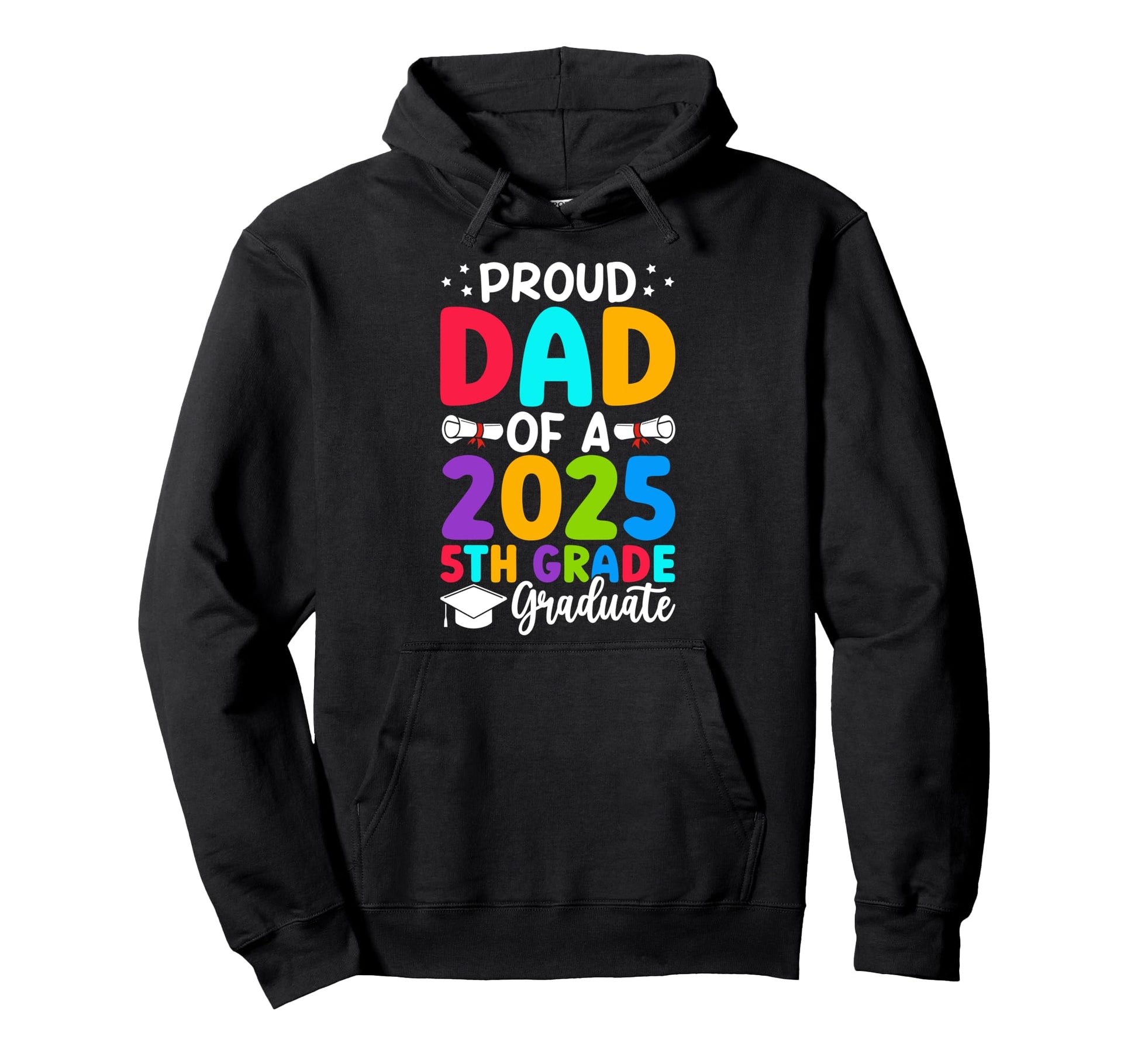 Proud Dad Class 2025 5Th Grade Hoodie - Streetwear Style Men Women - T-Shirt, Sweatshirt, Hoodie