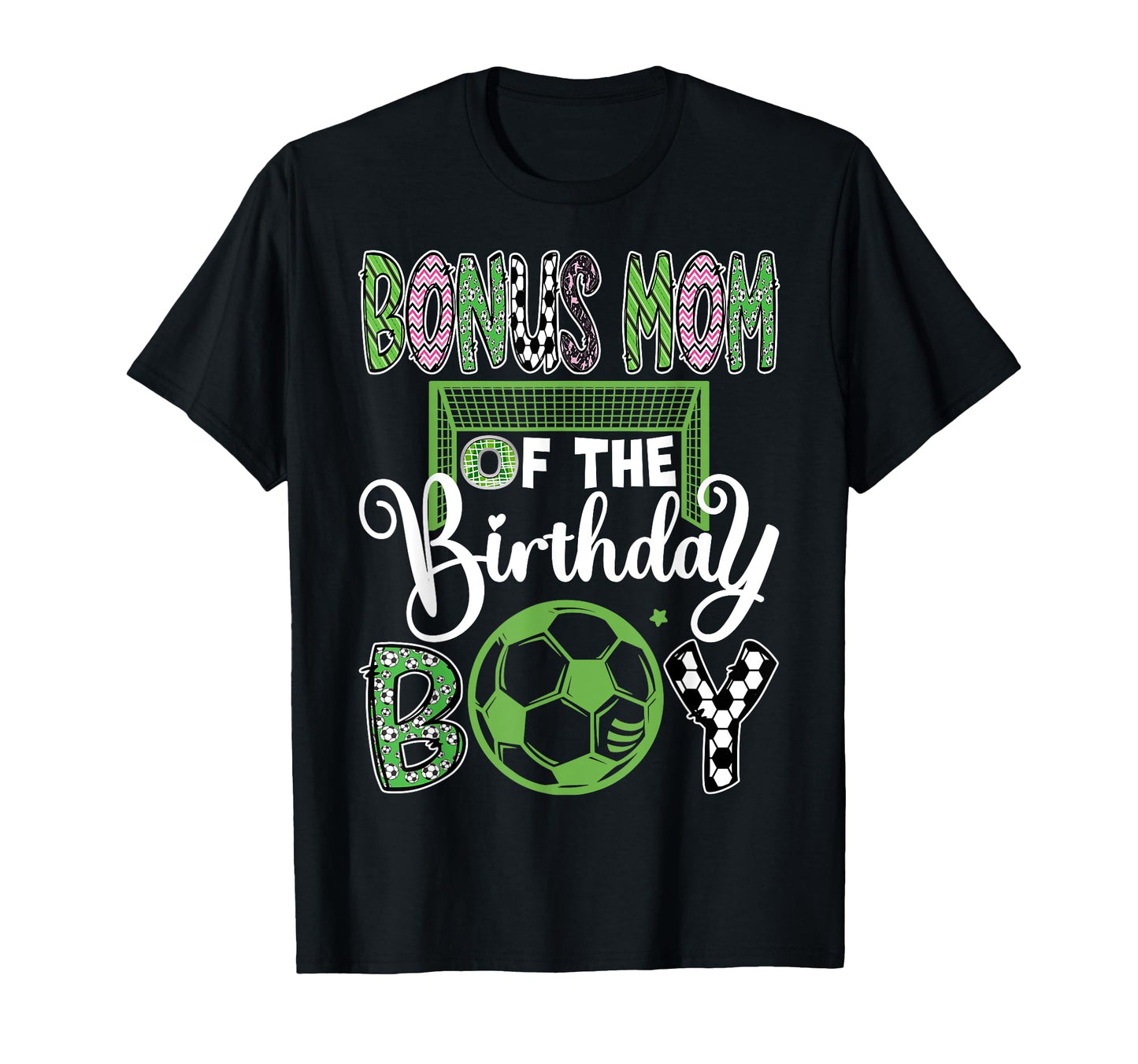 Bonus Mom Birthday Soccer Player T-Shirt - Casual Everyday Wear for Adults - T-Shirt, Sweatshirt, Hoodie