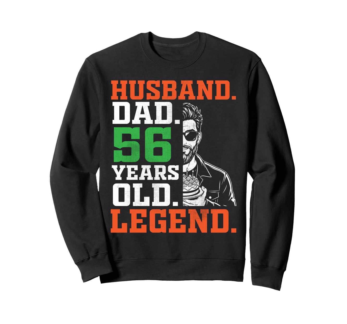 Happy Husband Dad 56 Years Old Legend Sweatshirt - Custom Art Print Unisex - T-Shirt, Sweatshirt, Hoodie
