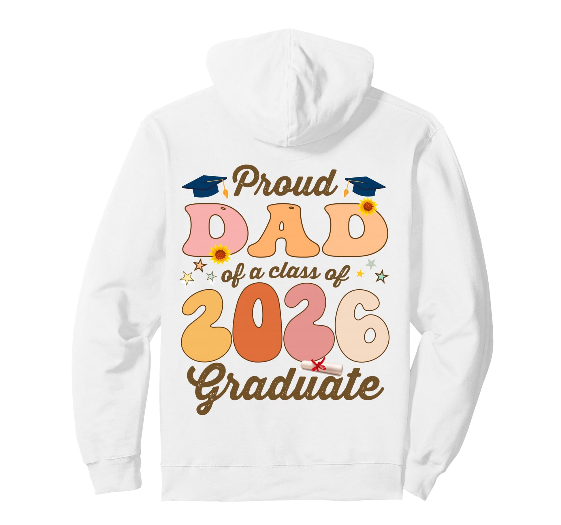 Groovy Proud Dad Class 2026 Graduate Hoodie - Custom Art Print Unisex - T-Shirt, Sweatshirt, Hoodie