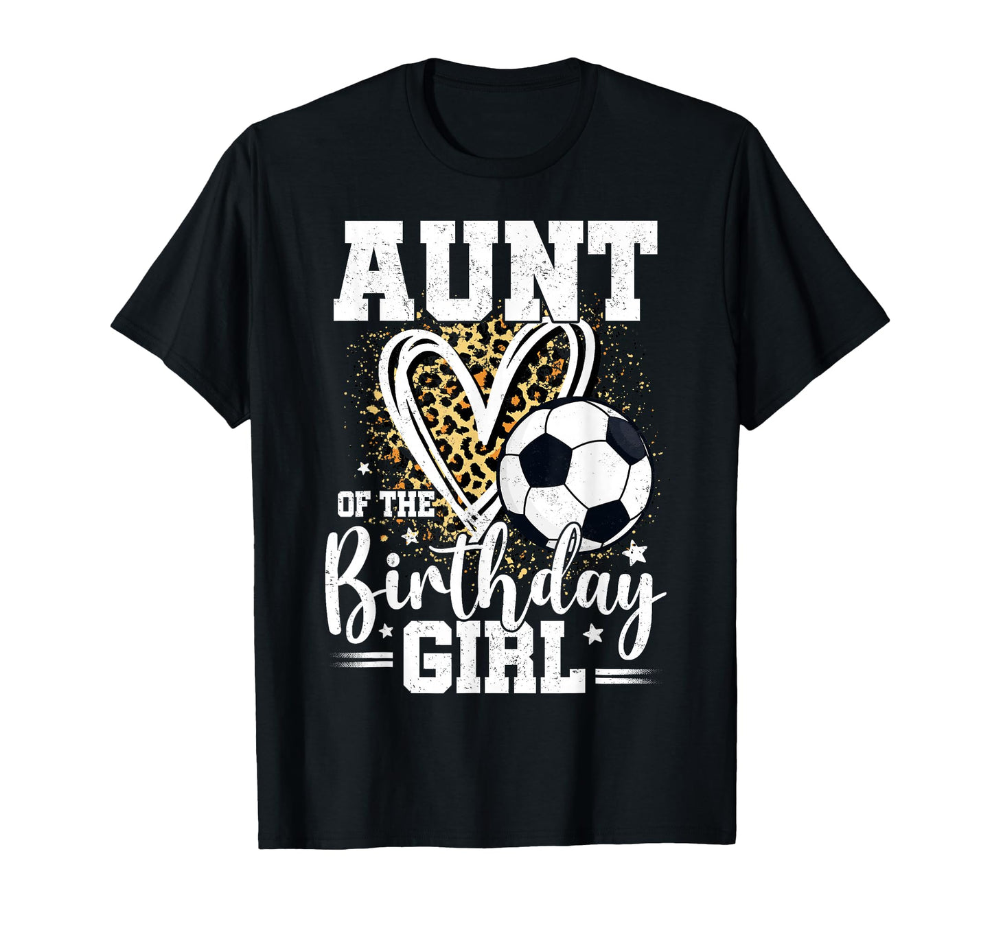 Aunt Birthday Soccer Ball Aunt T-Shirt - Novelty Apparel for Adults - T-Shirt, Sweatshirt, Hoodie