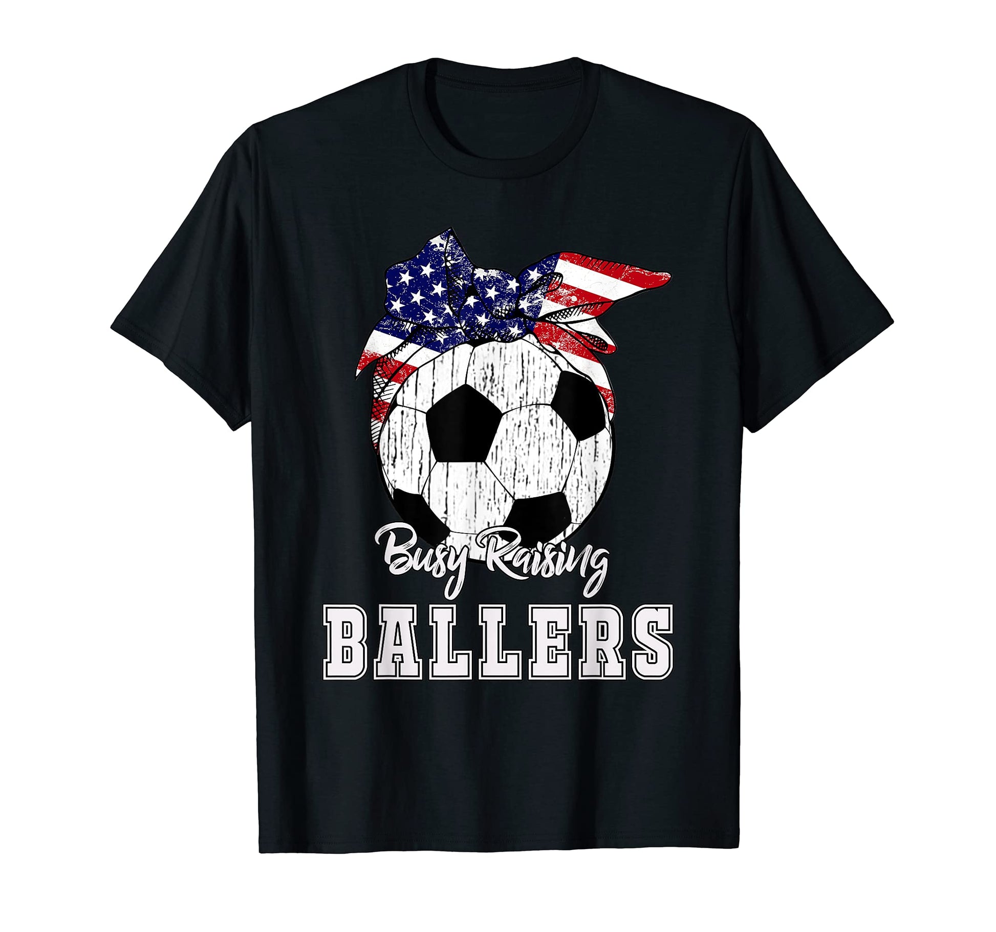 Busy Raising Ballers Soccer Soccer Mom T-Shirt - Graphic Print Unisex - T-Shirt, Sweatshirt, Hoodie