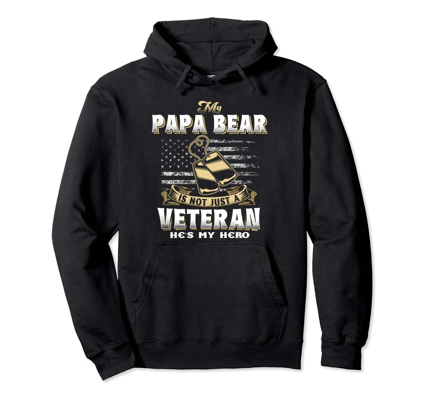 Veteran Papa Bear Dad Usa Flag 4Th July Hoodie - Novelty Apparel for Adults - T-Shirt, Sweatshirt, Hoodie