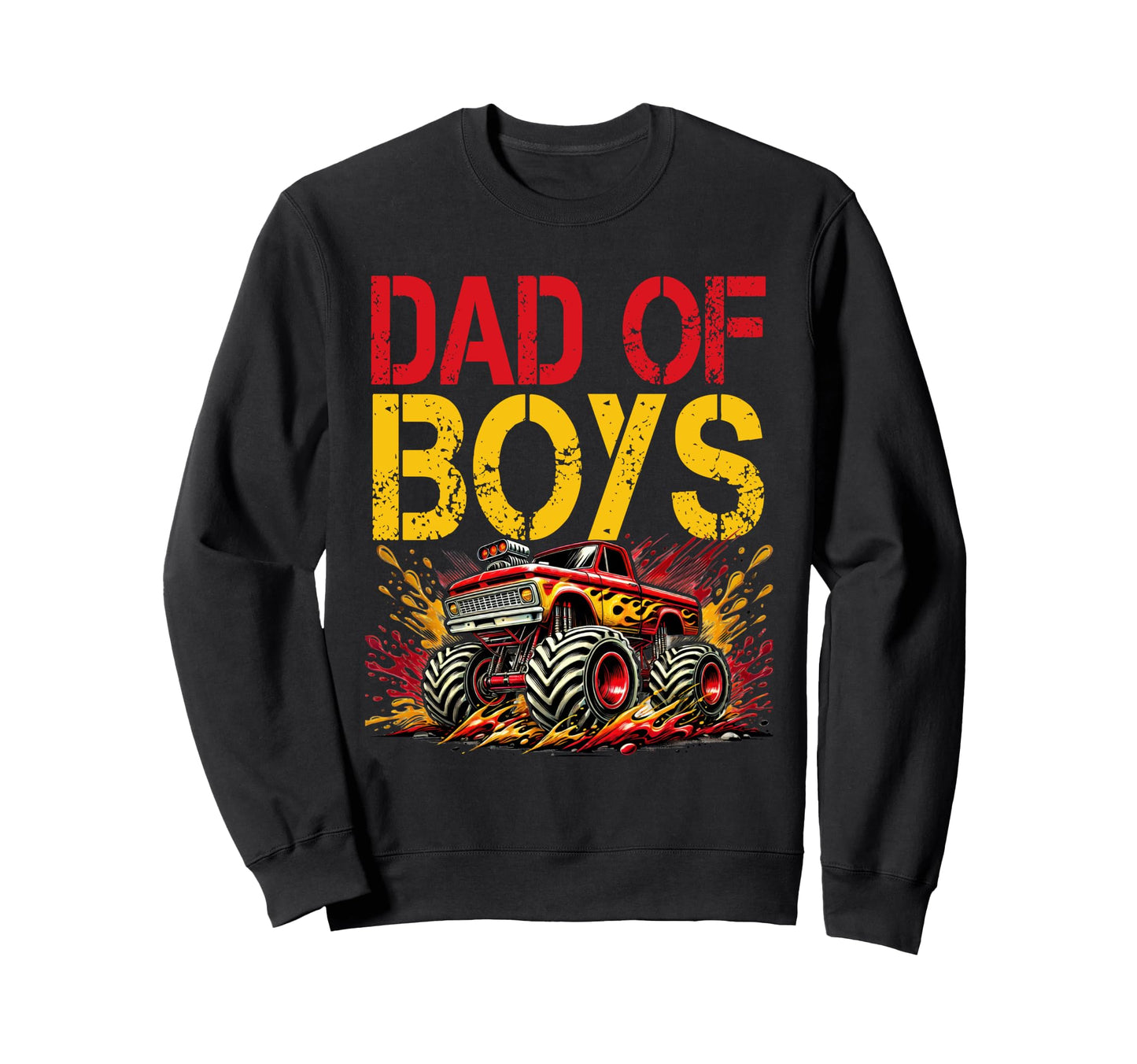 Monster Truck Dad Fathers Day Sweatshirt - Graphic Print Unisex - T-Shirt, Sweatshirt, Hoodie