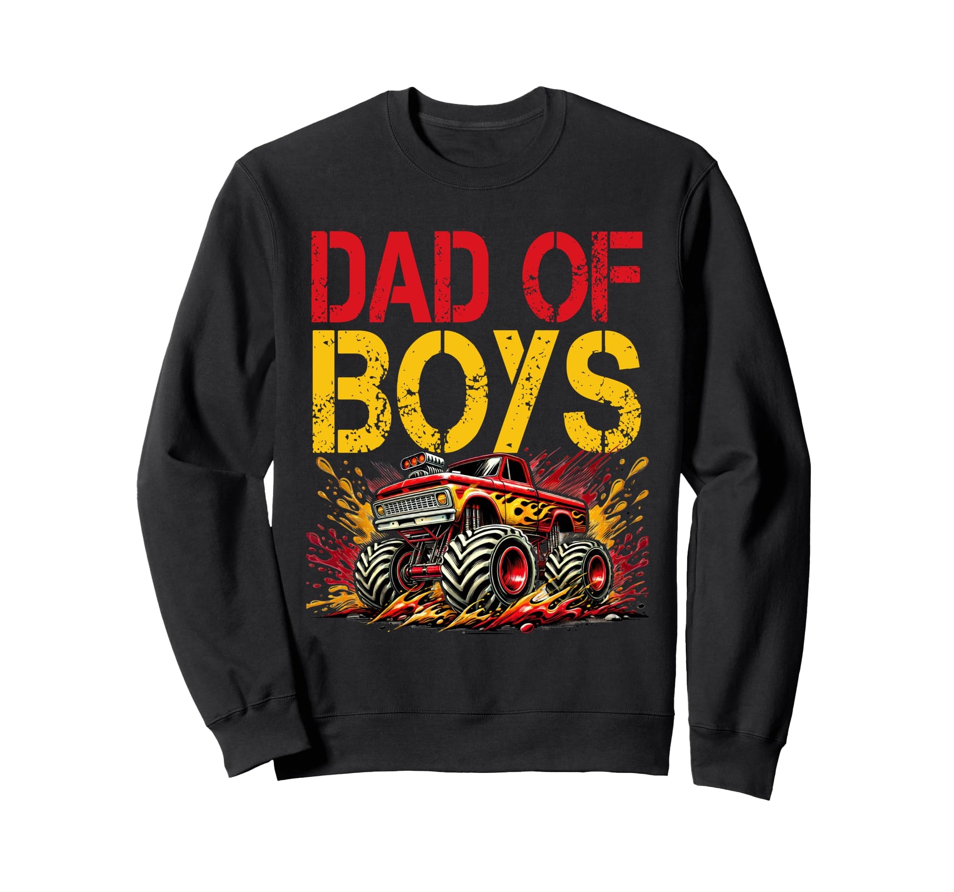 Monster Truck Dad Fathers Day Sweatshirt - Graphic Print Unisex - T-Shirt, Sweatshirt, Hoodie