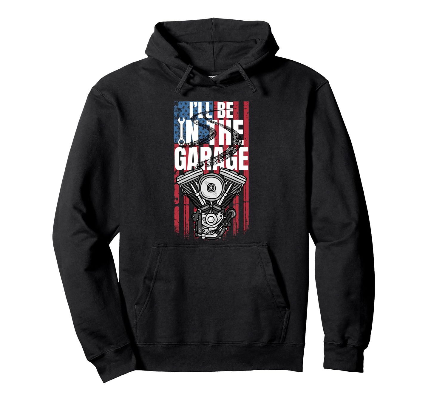 Ill Be Garage Funny Car Mechanic Dad Hoodie - Streetwear Style for Adults - T-Shirt, Sweatshirt, Hoodie