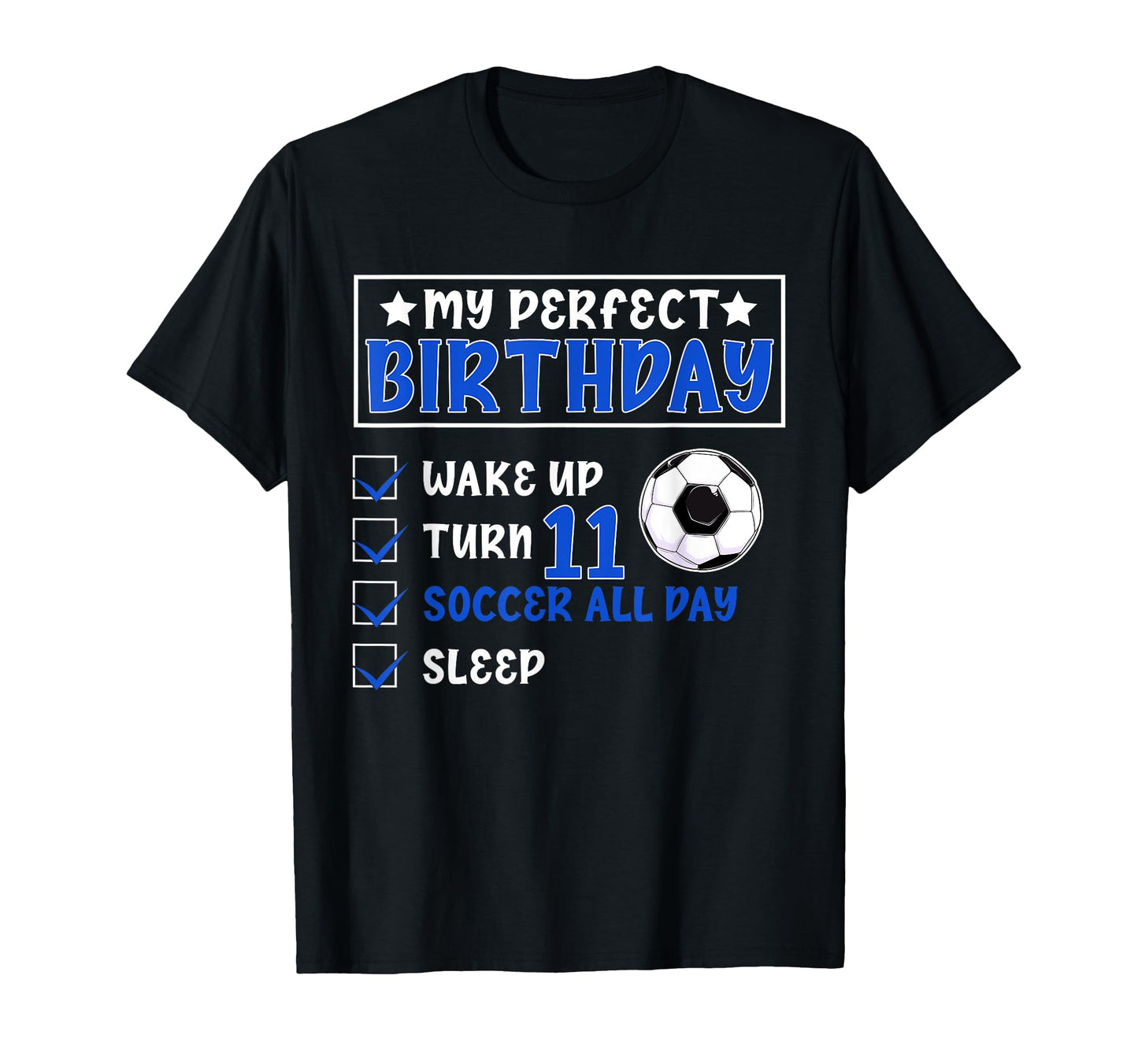 Funny My Birthday 11 Years Old Soccer T-Shirt - Streetwear Style Unisex - T-Shirt, Sweatshirt, Hoodie