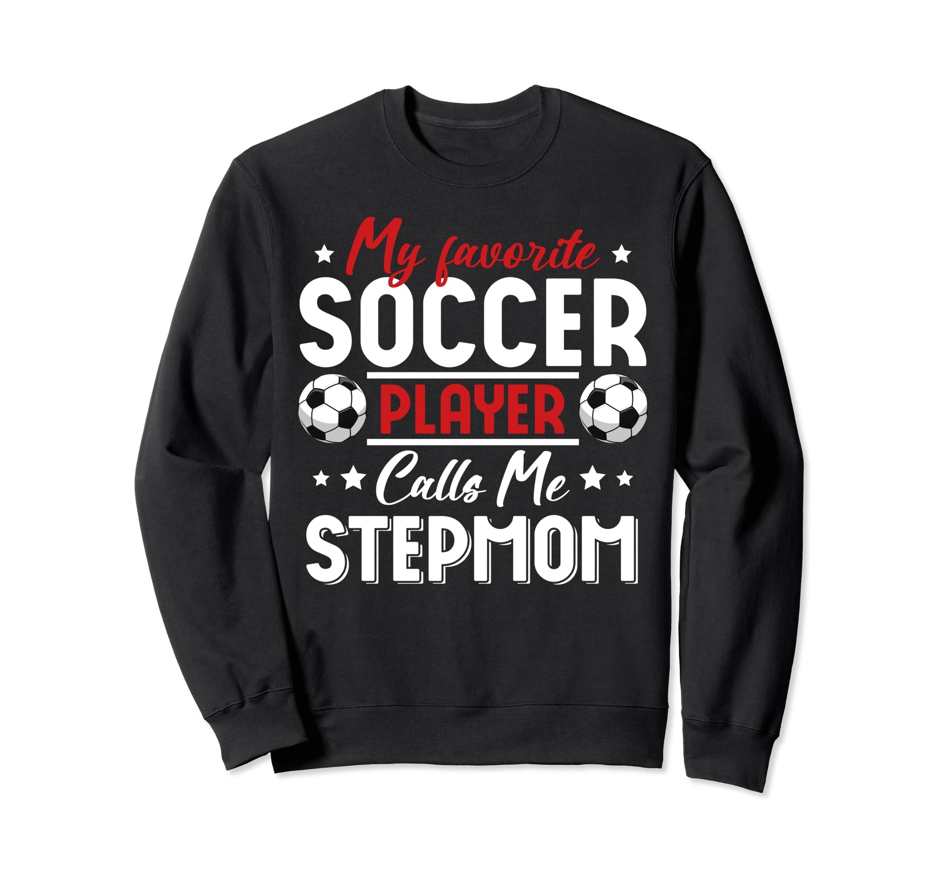 My Favorite Soccer Player Calls Me Sweatshirt - Minimalist Print Men Women - T-Shirt, Sweatshirt, Hoodie