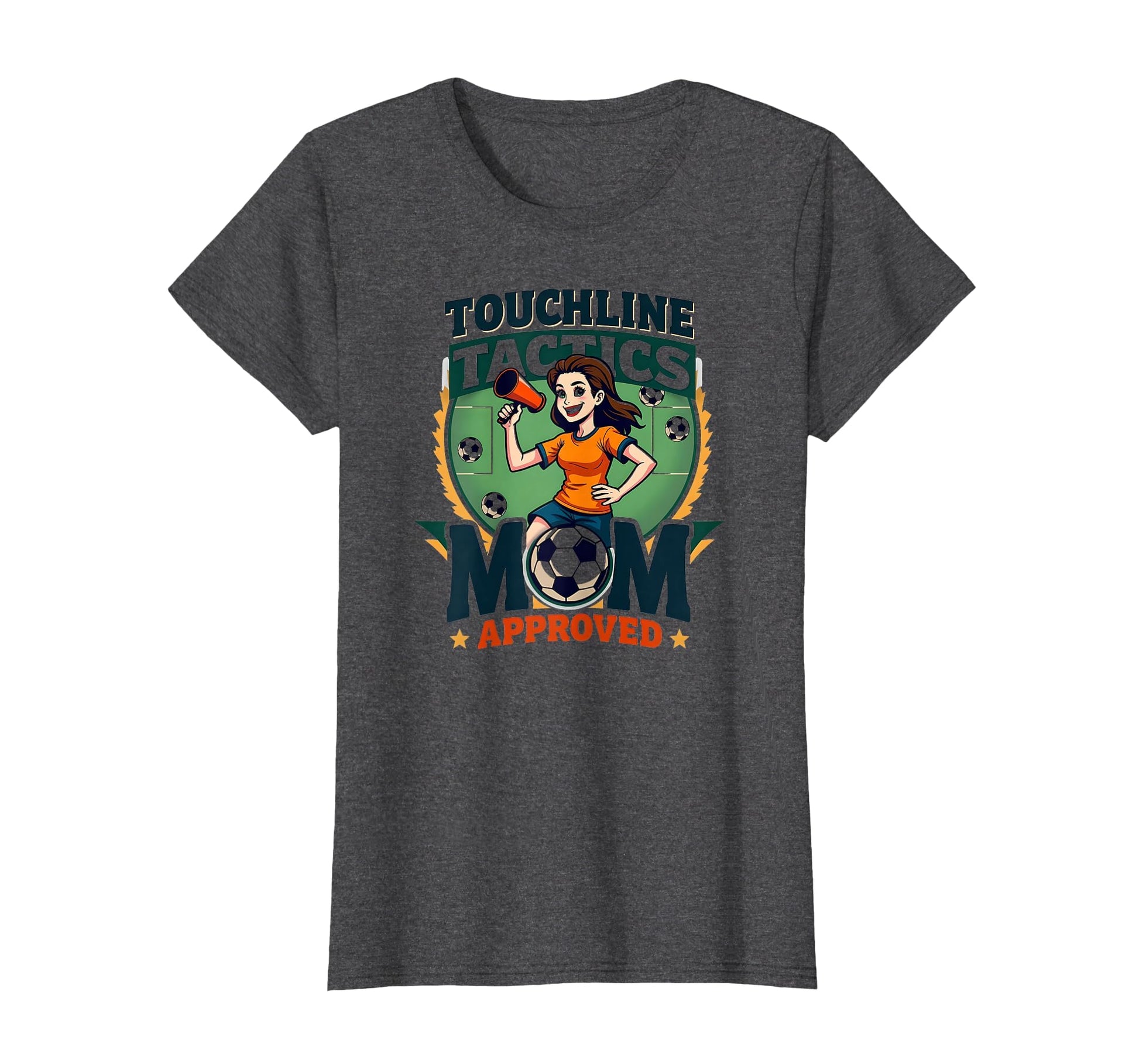 Touchline Tactics Mom Approved Soccer T-Shirt - Unique Graphic for Adults - T-Shirt, Sweatshirt, Hoodie