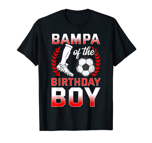 Bampa Birthday Soccer Player Bday T-Shirt - Custom Art Print Men Women - T-Shirt, Sweatshirt, Hoodie