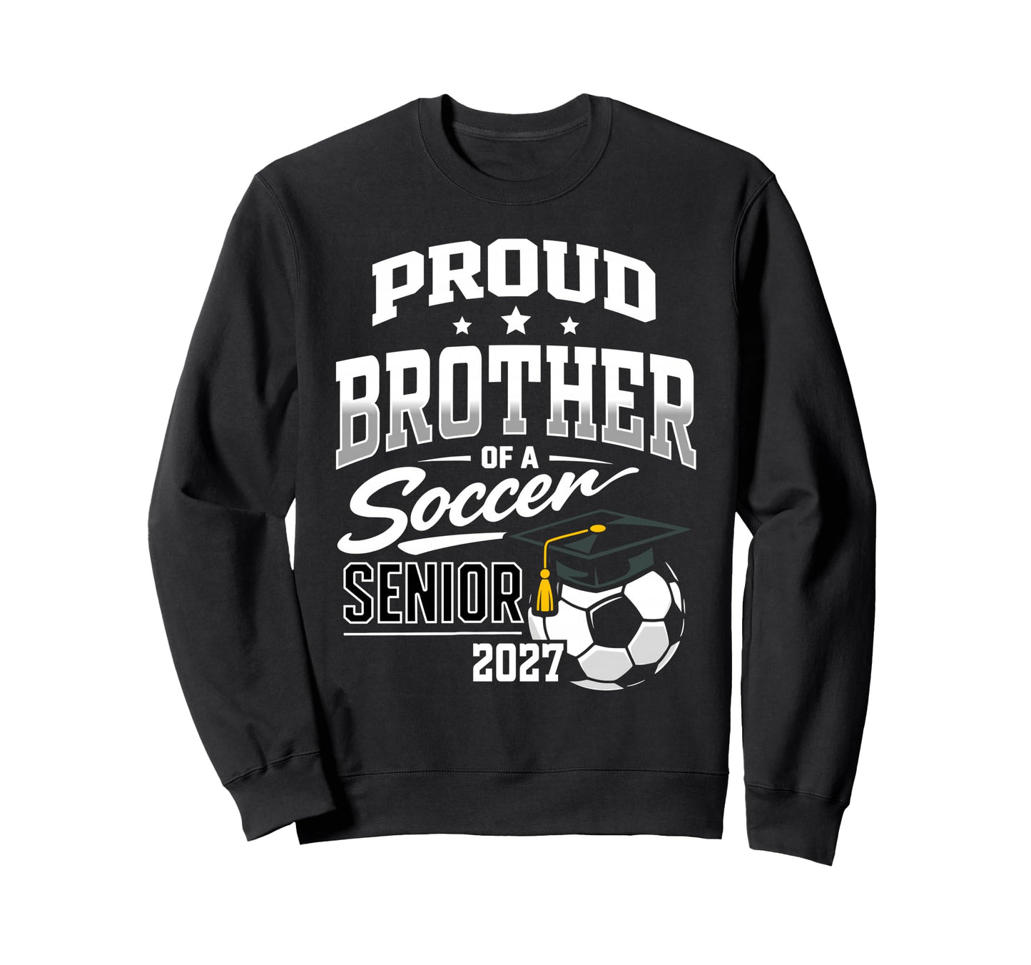 Proud Brother Soccer Senior Class Sweatshirt - Aesthetic Graphic Unisex - T-Shirt, Sweatshirt, Hoodie