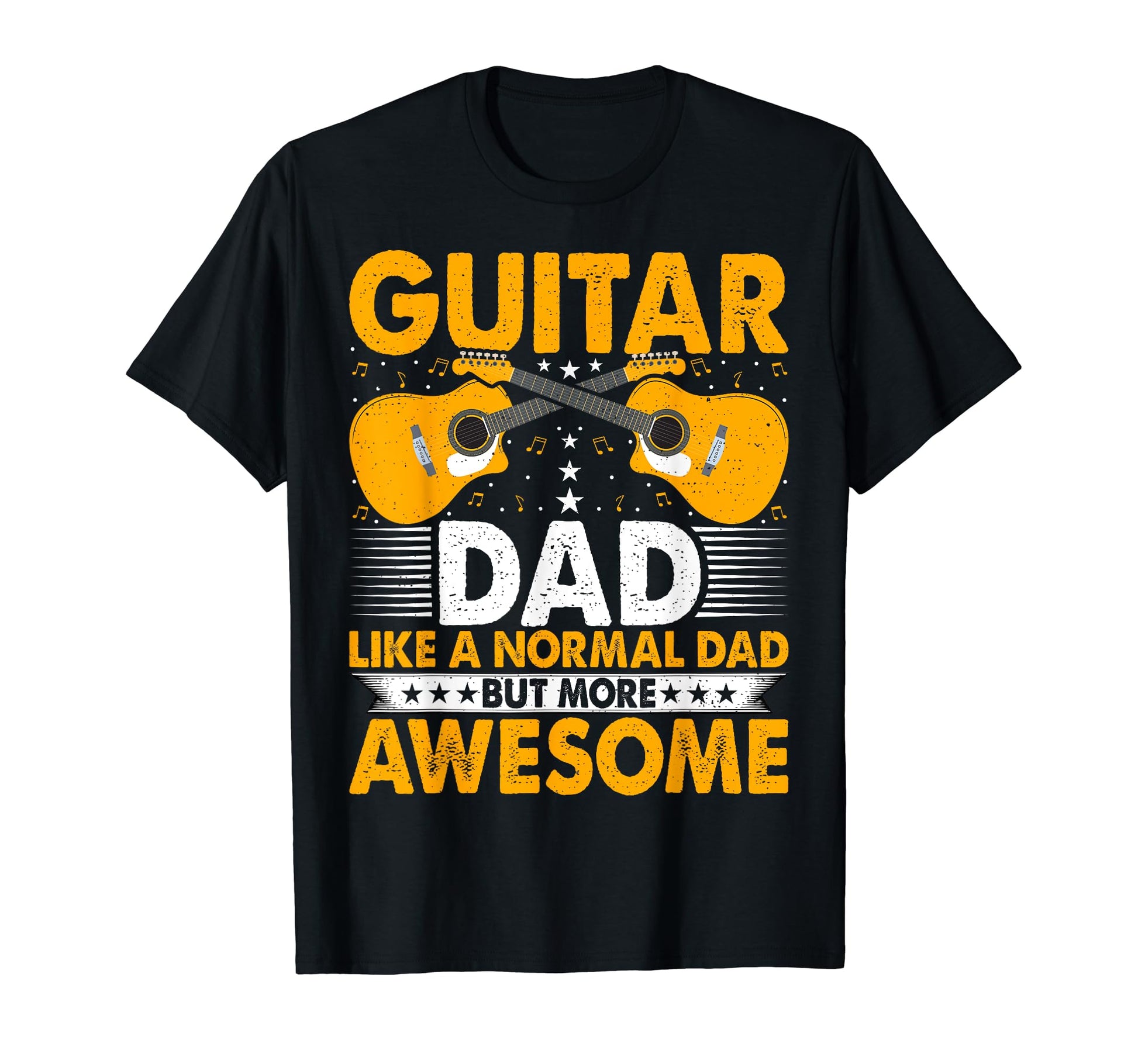 Guitar Dad Like Normal Dad Funny T-Shirt - Fun Novelty Design Men Women - T-Shirt, Sweatshirt, Hoodie