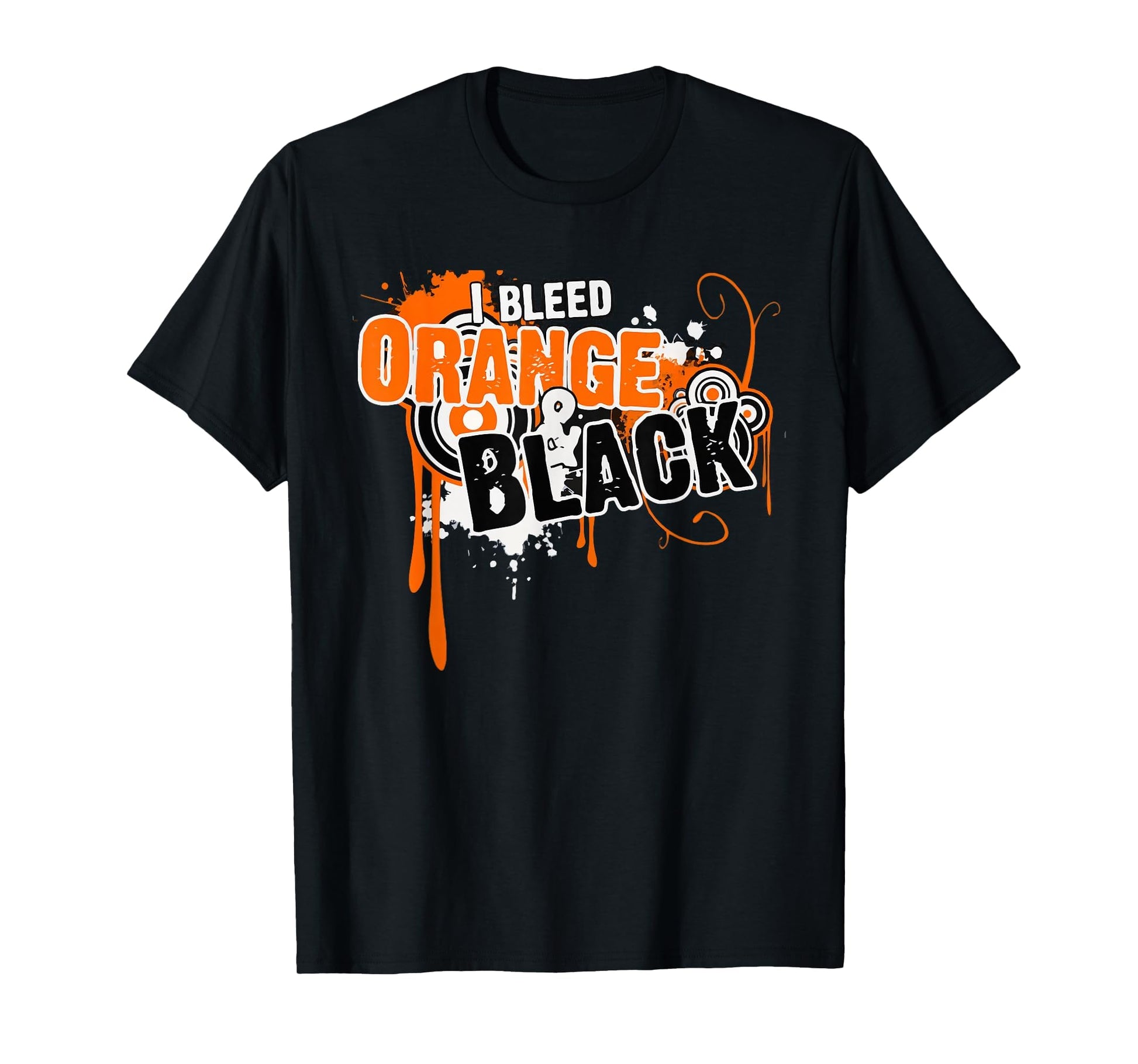 I Bleed Black Orange Sports Team T-Shirt - Casual Everyday Wear for Adults - T-Shirt, Sweatshirt, Hoodie
