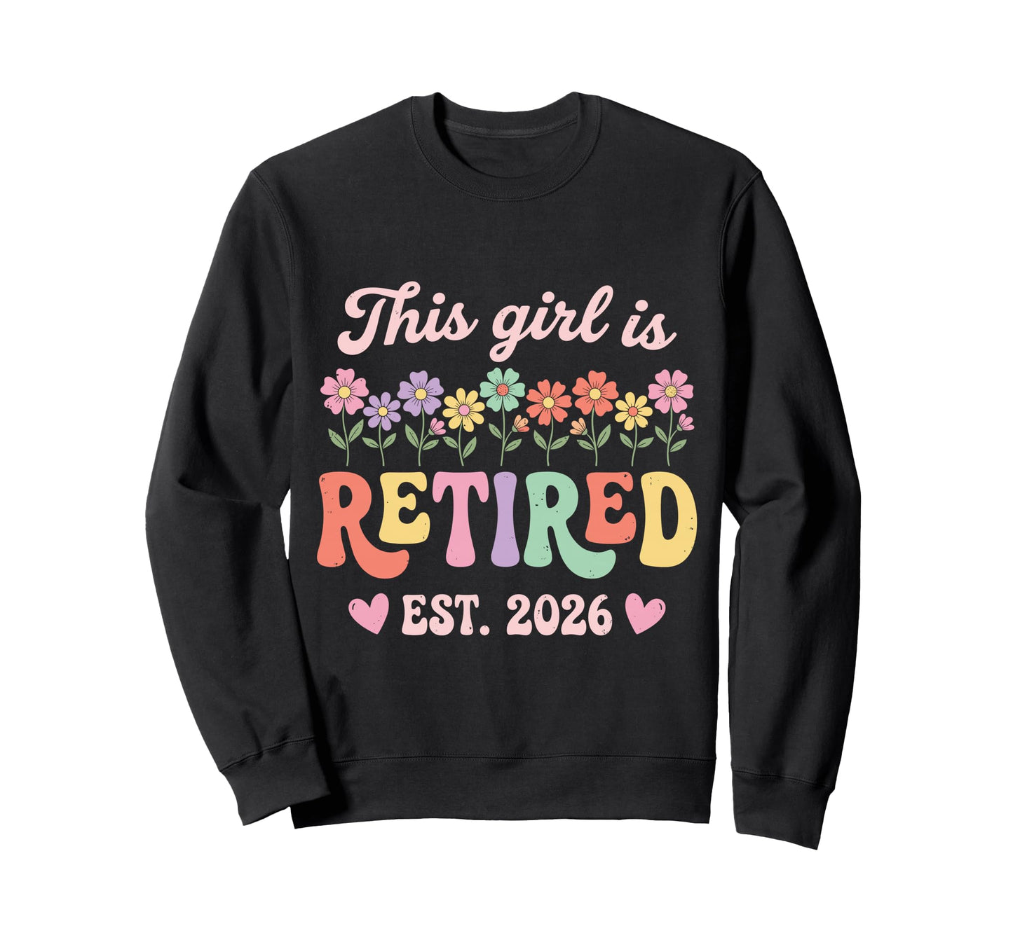 This Is Retired 2026 Retirement Sweatshirt - Aesthetic Graphic for Adults - T-Shirt, Sweatshirt, Hoodie