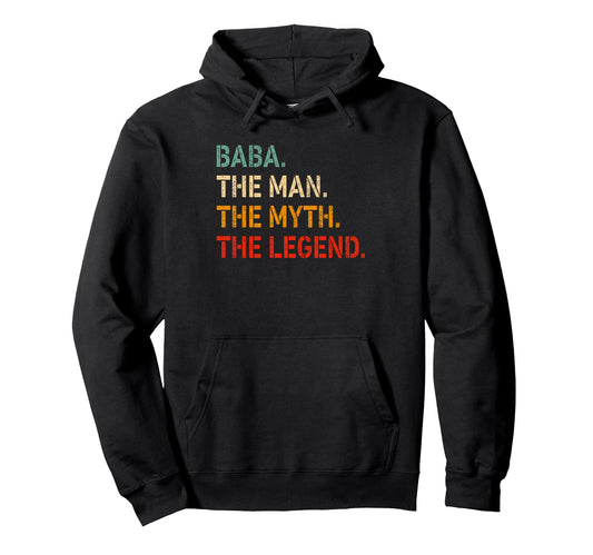 Baba Myth Legend Funny Baba Hoodie - Novelty Apparel Men Women - T-Shirt, Sweatshirt, Hoodie