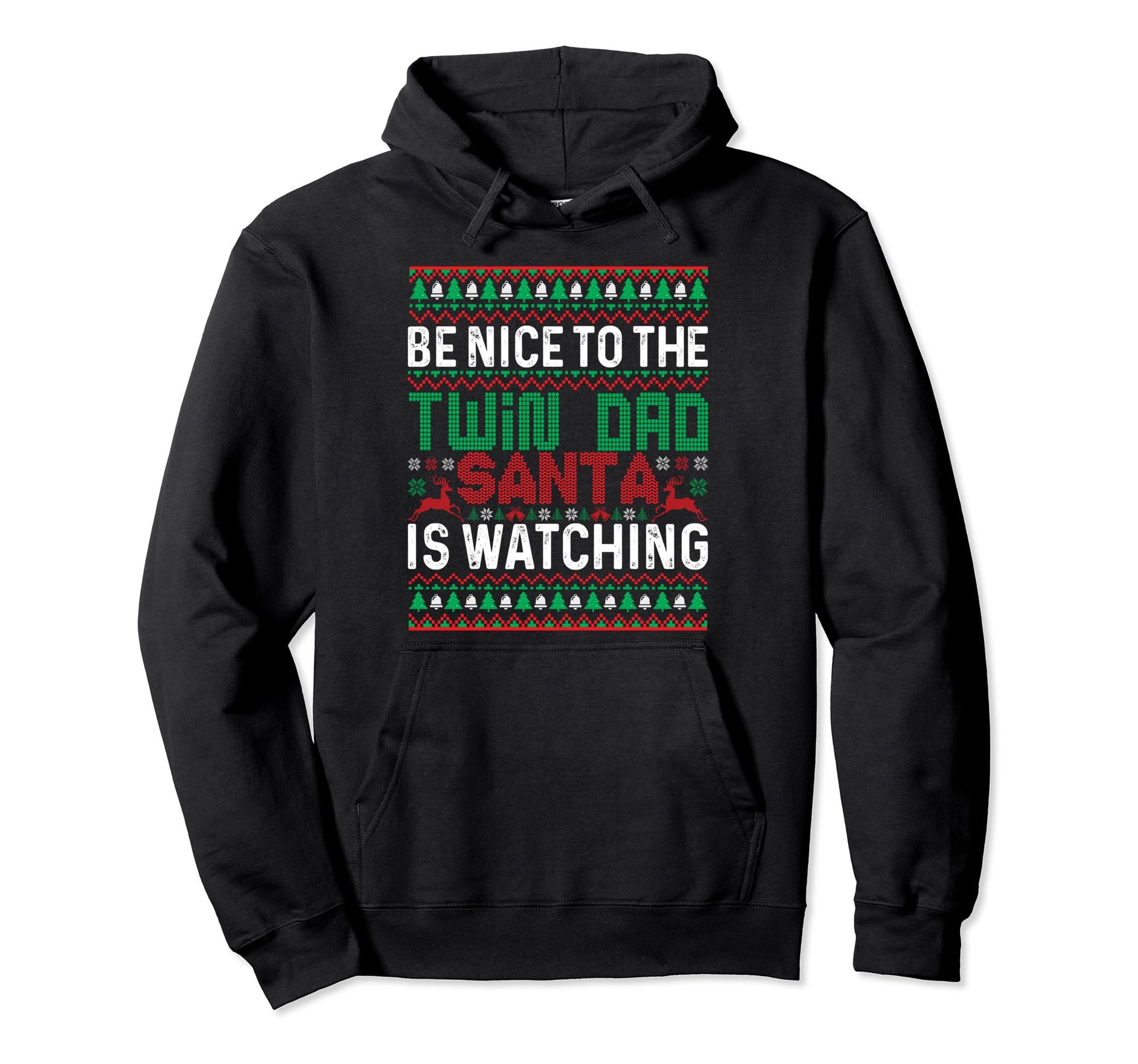 Funny Be Nice To Twin Dad Ugly Hoodie - Casual Everyday Wear for Adults - T-Shirt, Sweatshirt, Hoodie