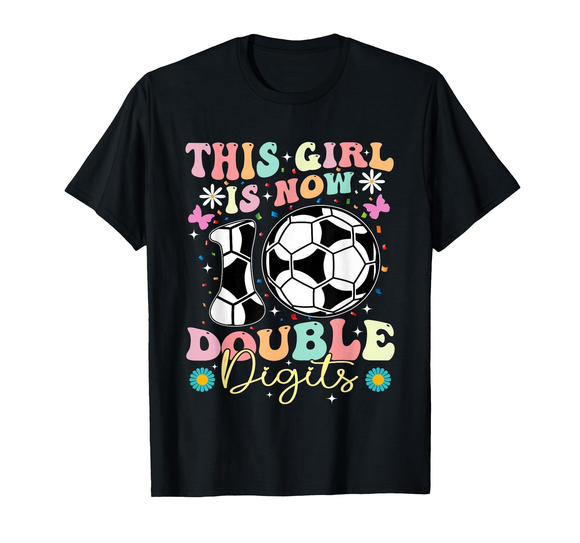 This Now 10 Double Digits Soccer 10 T-Shirt - Custom Art Print Unisex - T-Shirt, Sweatshirt, Hoodie