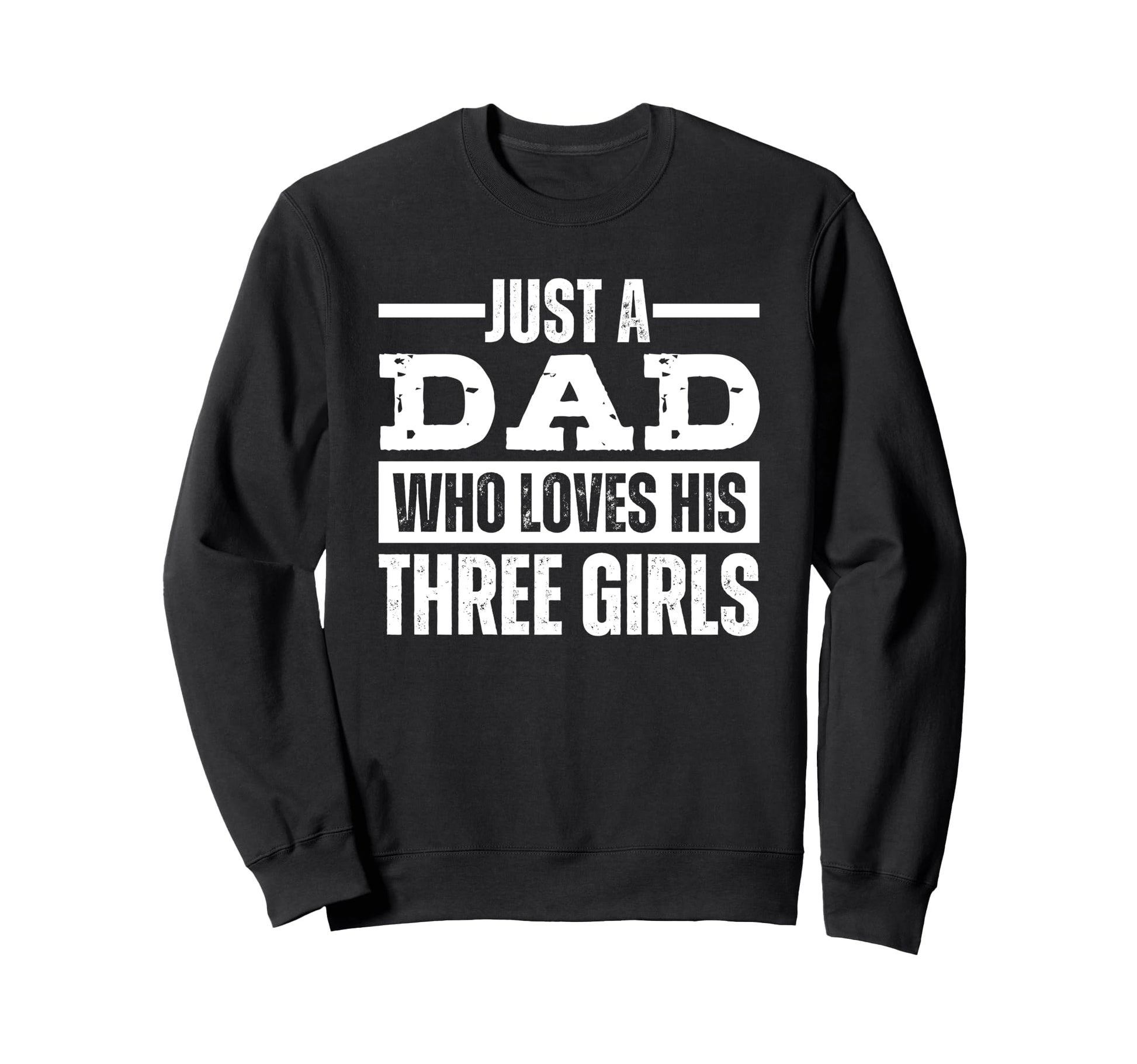 Just Dad Who Loves His 3 T-Shirt - Unique Graphic for Adults - T-Shirt, Sweatshirt, Hoodie