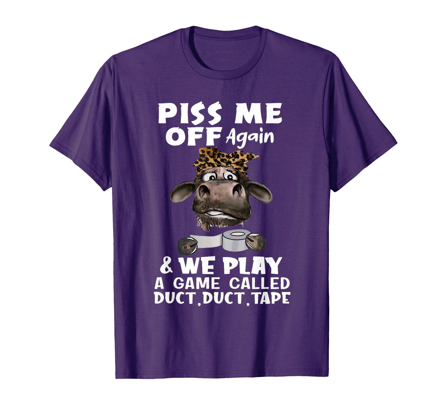 Piss Me Off Again And We Play Game T-Shirt - Fun Novelty Design for Adults - T-Shirt, Sweatshirt, Hoodie