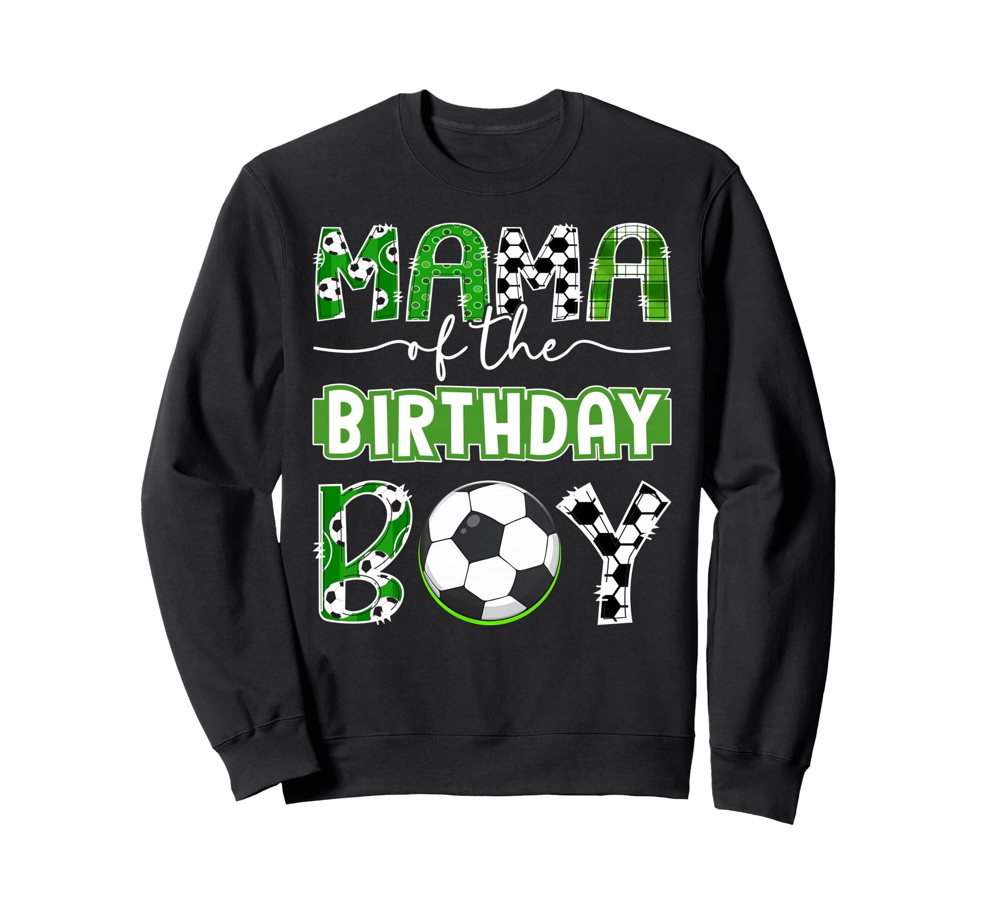 Mama Birthday Soccer Player Birthday Sweatshirt - Trendy Graphic for Adults - T-Shirt, Sweatshirt, Hoodie