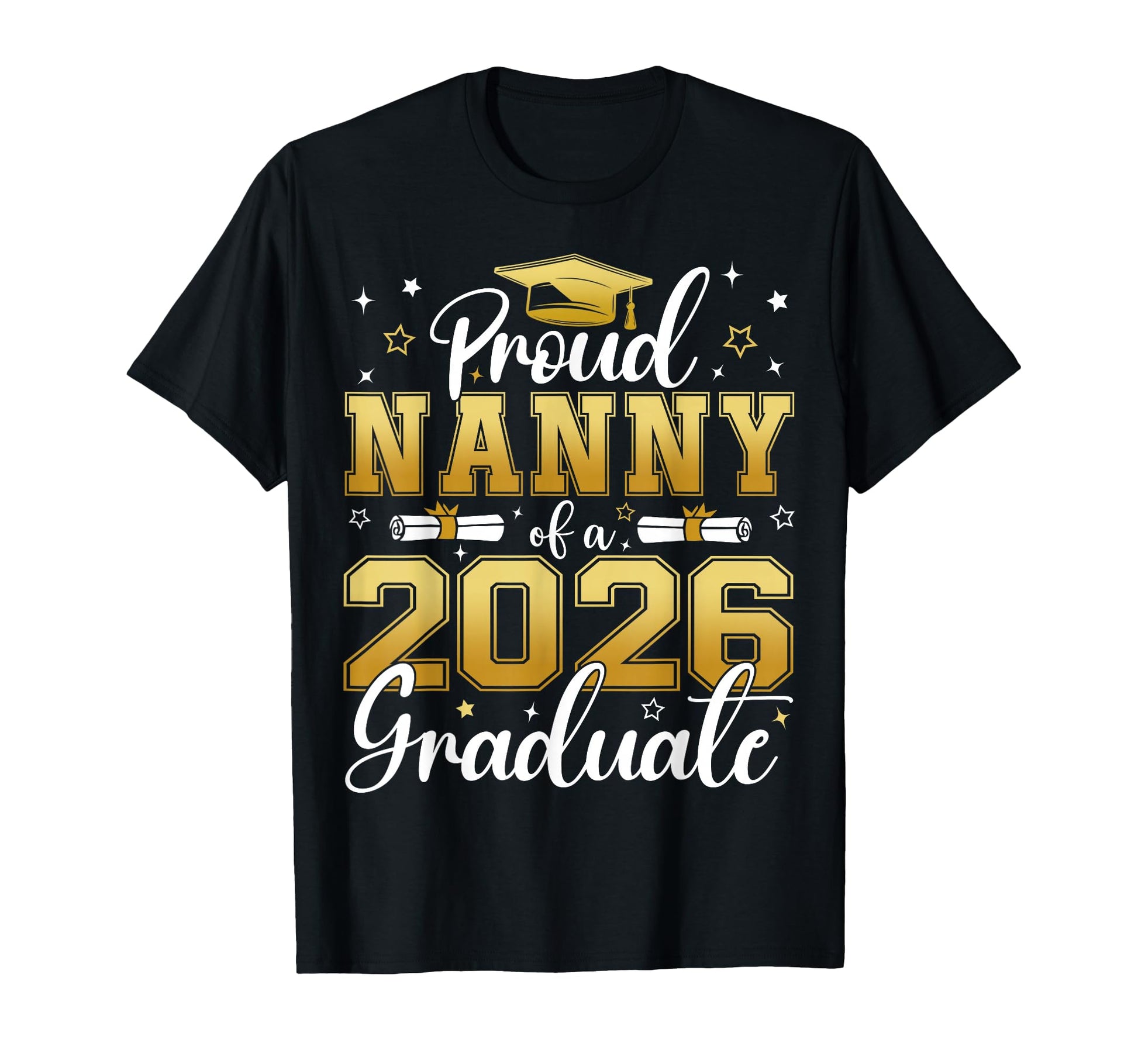 Proud Nanny Class 2026 Graduate T-Shirt - Minimalist Print for Adults - T-Shirt, Sweatshirt, Hoodie