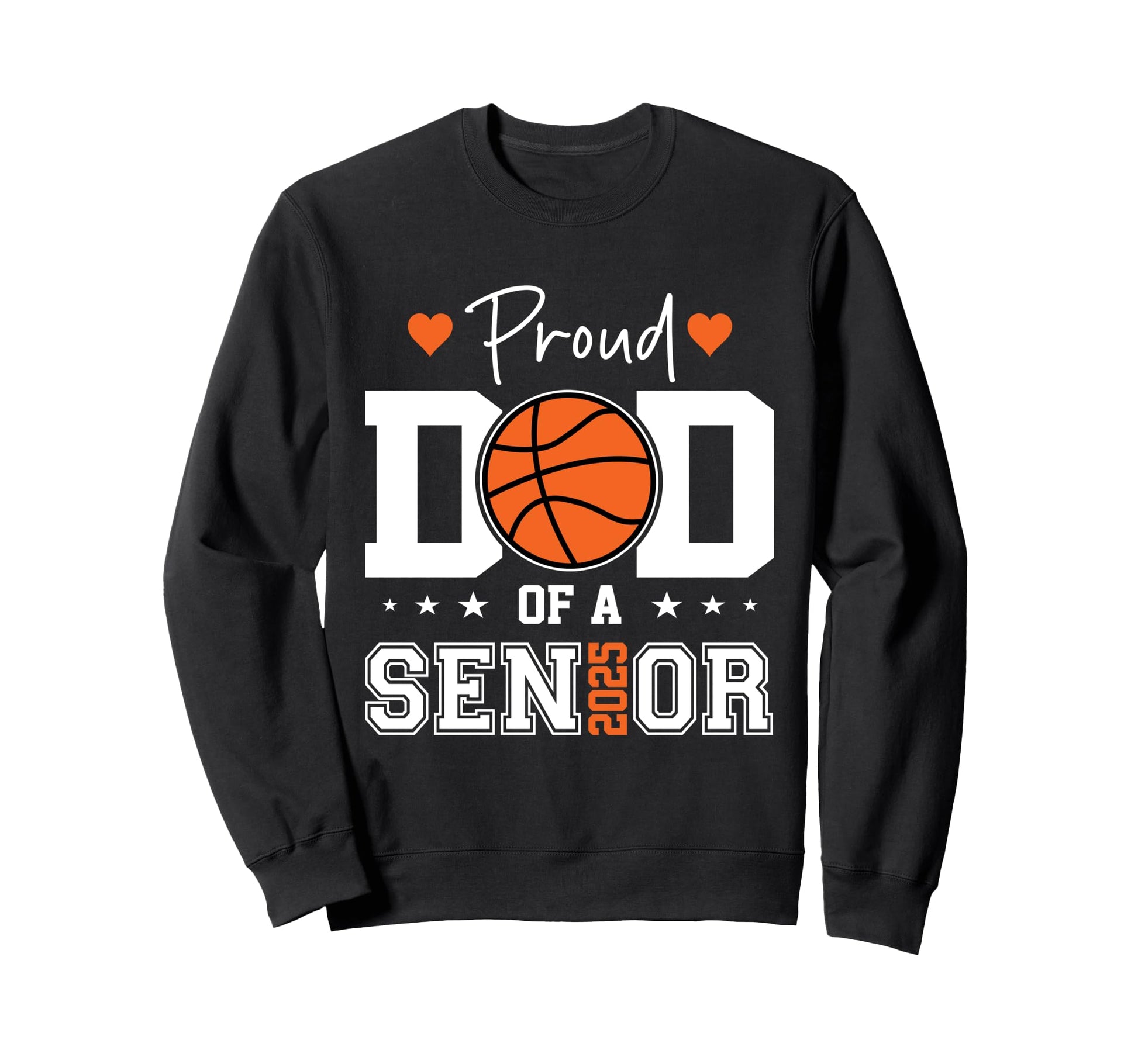 Proud Dad 2025 Senior Graduate Sweatshirt - Graphic Print for Adults - T-Shirt, Sweatshirt, Hoodie