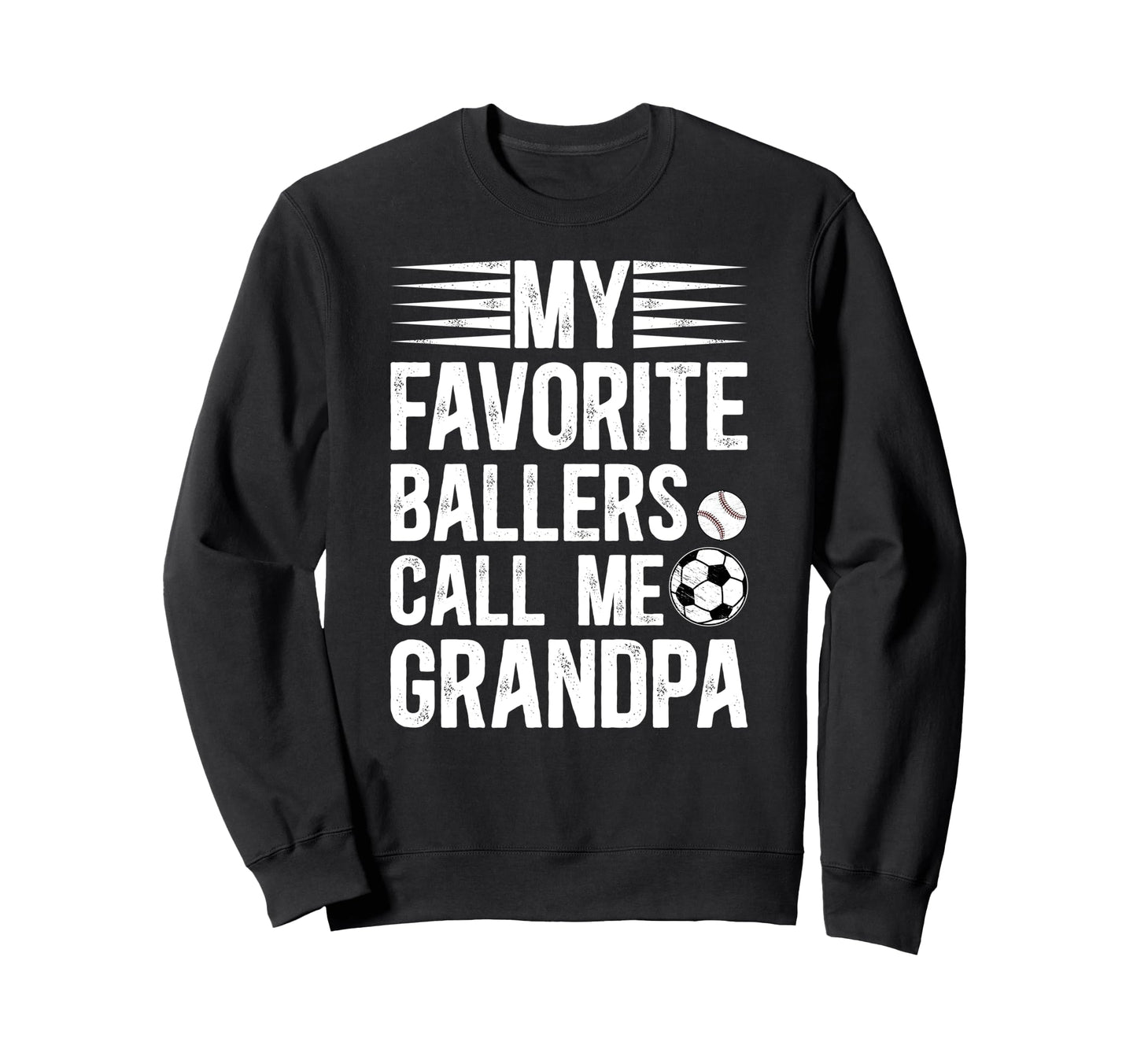 Favorite Ballers Call Me Grandpa Sweatshirt - Aesthetic Graphic Unisex - T-Shirt, Sweatshirt, Hoodie
