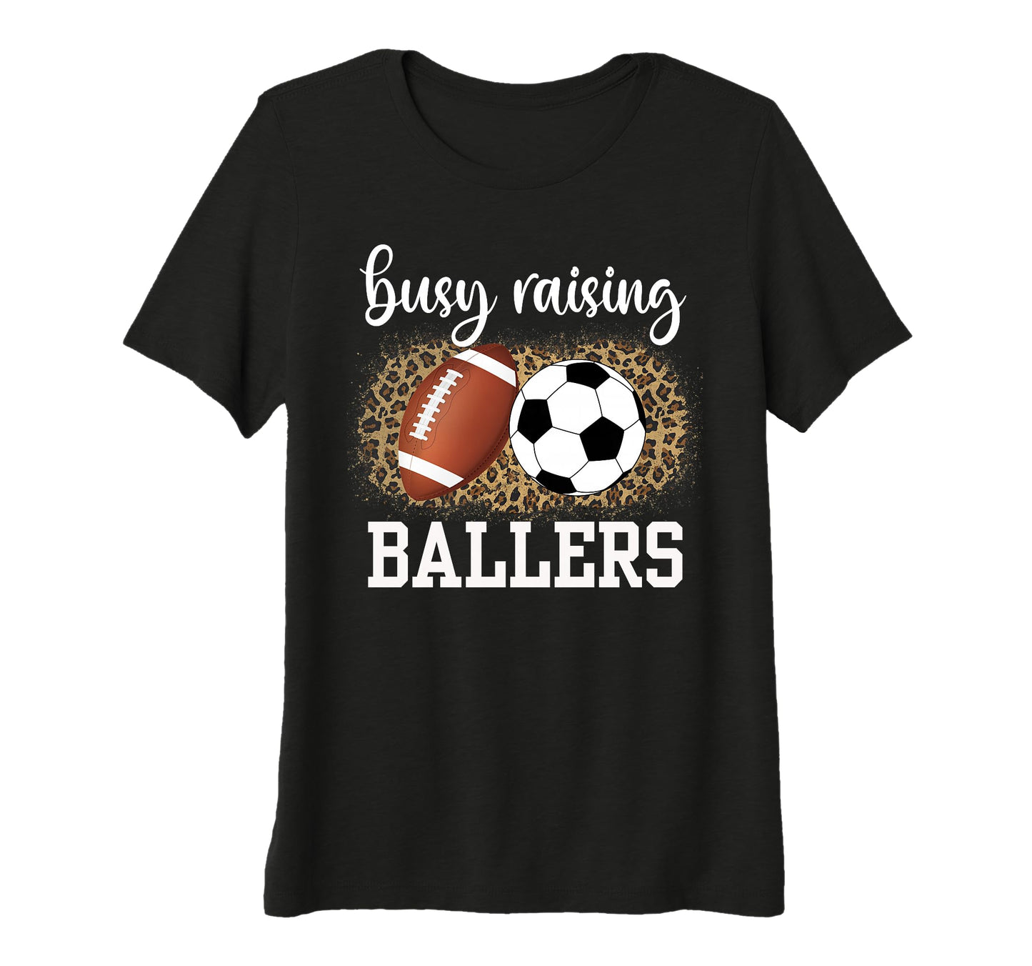Womens Busy Raising Ballers Soccer And T-Shirt - Novelty Apparel Unisex - T-Shirt, Sweatshirt, Hoodie