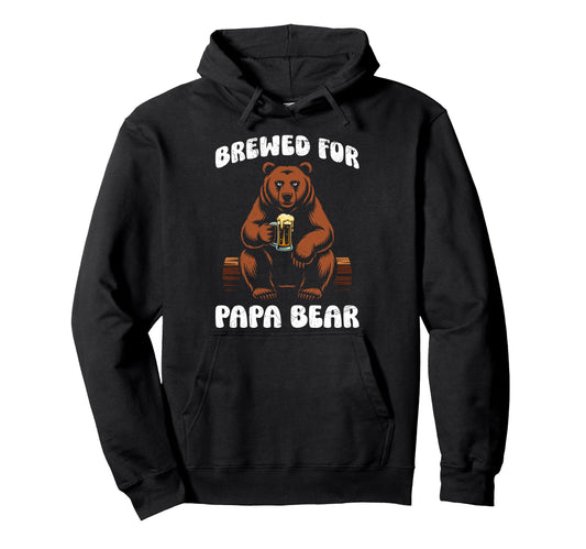 Beer Drinker Brewed Papa Bear Funny Hoodie - Fun Novelty Design Unisex - T-Shirt, Sweatshirt, Hoodie