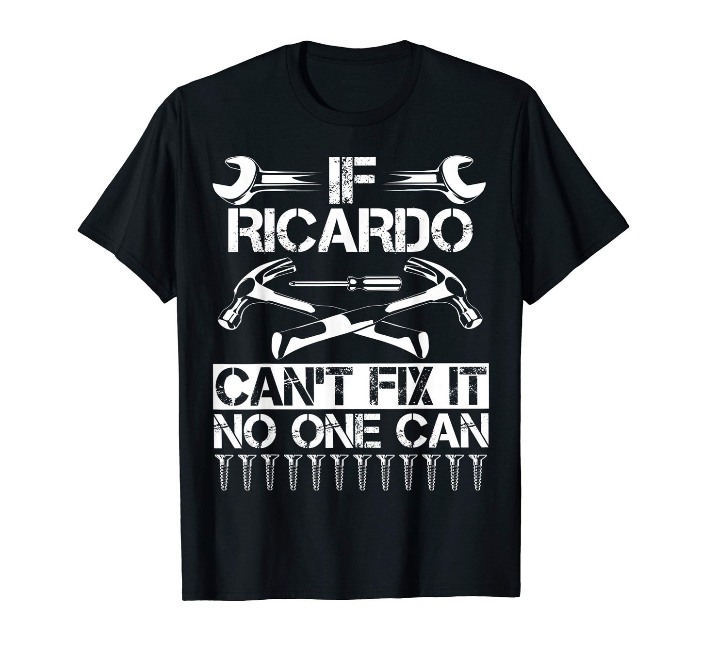 Ricardo Fix It Funny Birthday T-Shirt - Novelty Apparel Men Women - T-Shirt, Sweatshirt, Hoodie