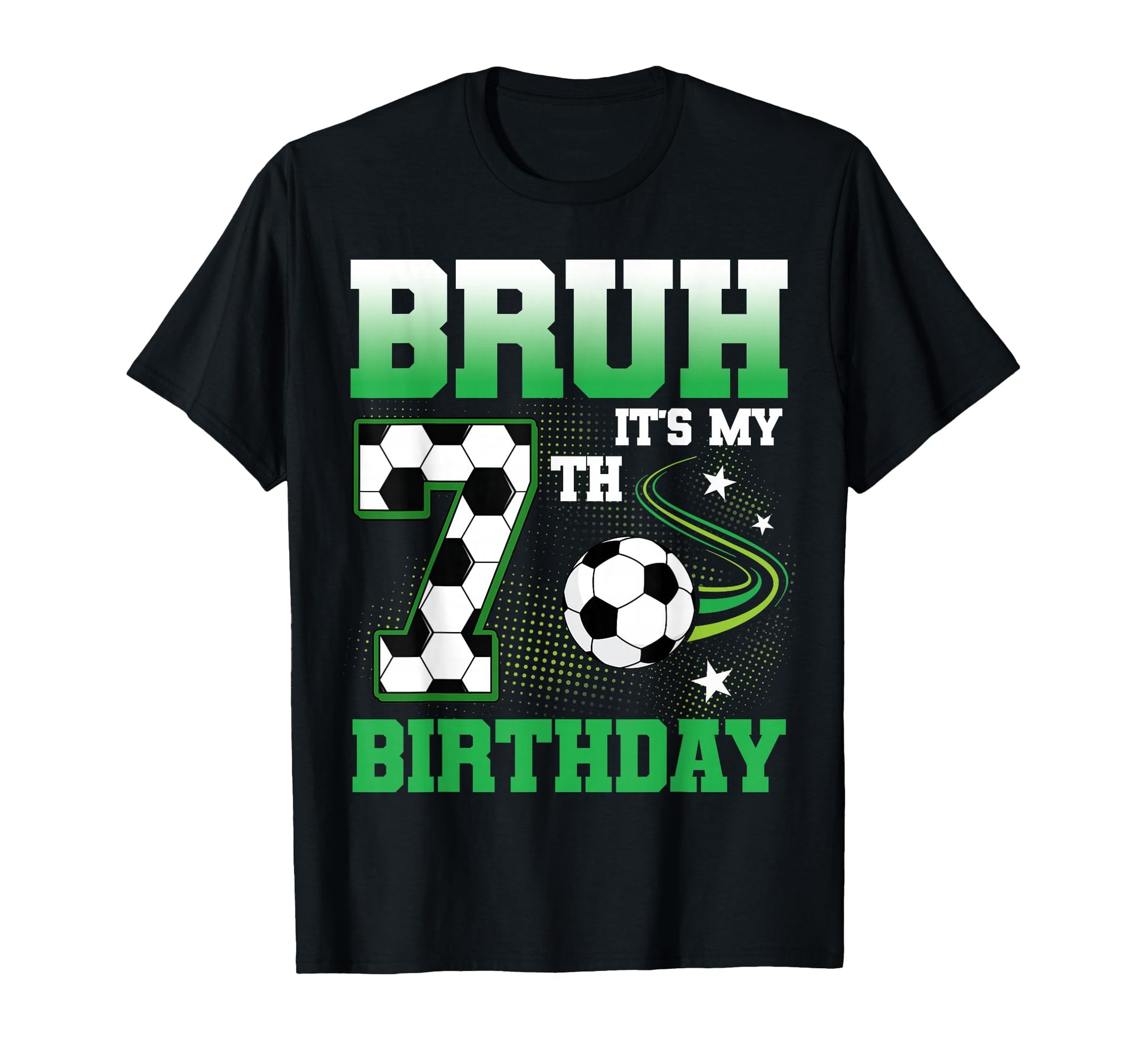 7 Year Old Bruh Its My 7Th Birthday T-Shirt - Unique Graphic for Adults - T-Shirt, Sweatshirt, Hoodie