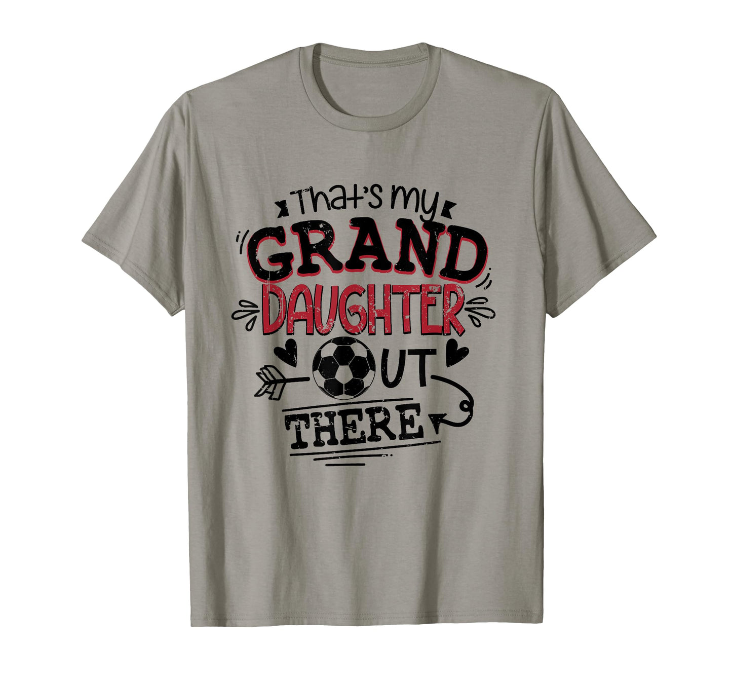 Thats My Granddaughter Out There T-Shirt - Custom Art Print Men Women - T-Shirt, Sweatshirt, Hoodie