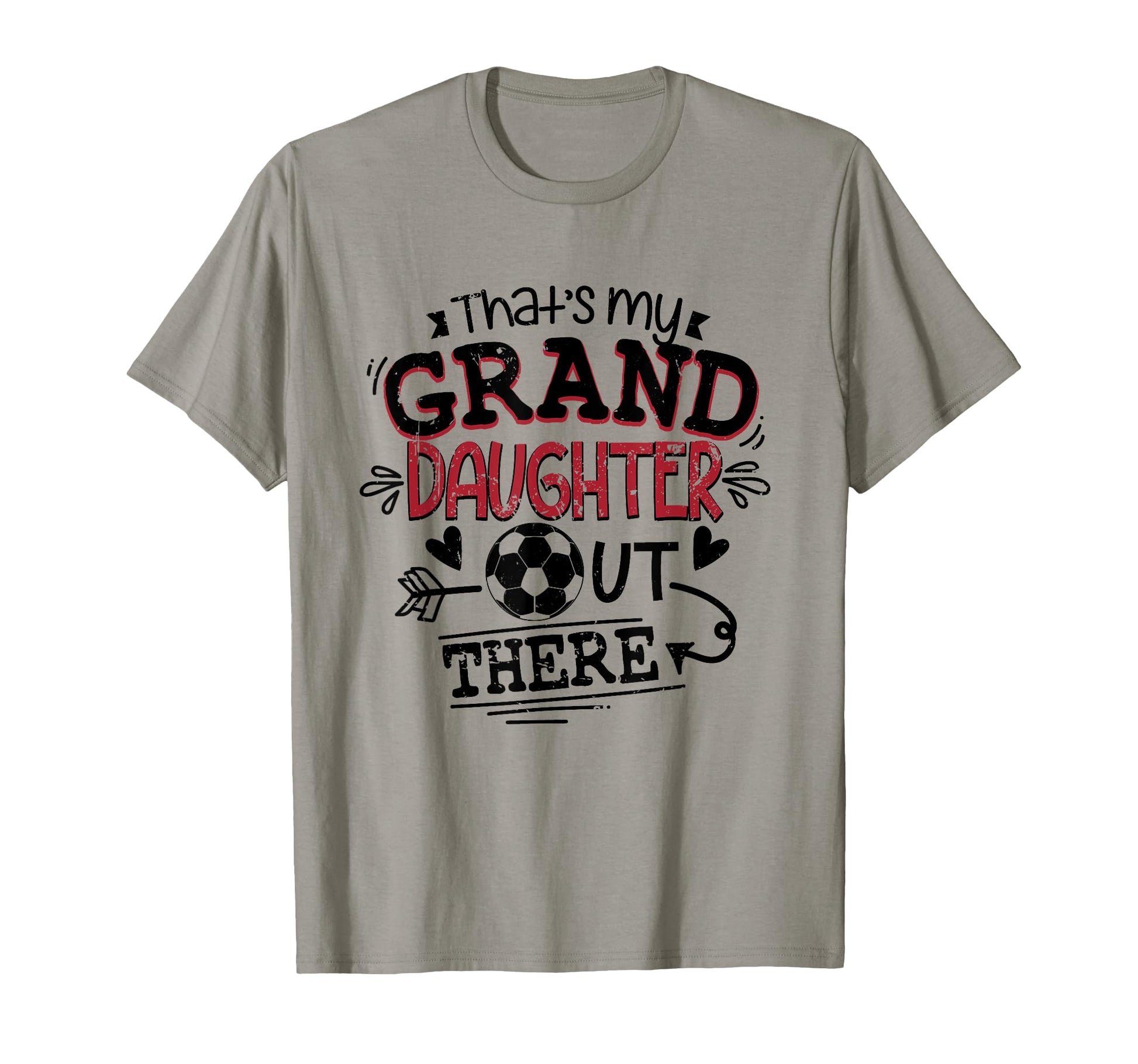 Thats My Granddaughter Out There T-Shirt - Custom Art Print Men Women - T-Shirt, Sweatshirt, Hoodie
