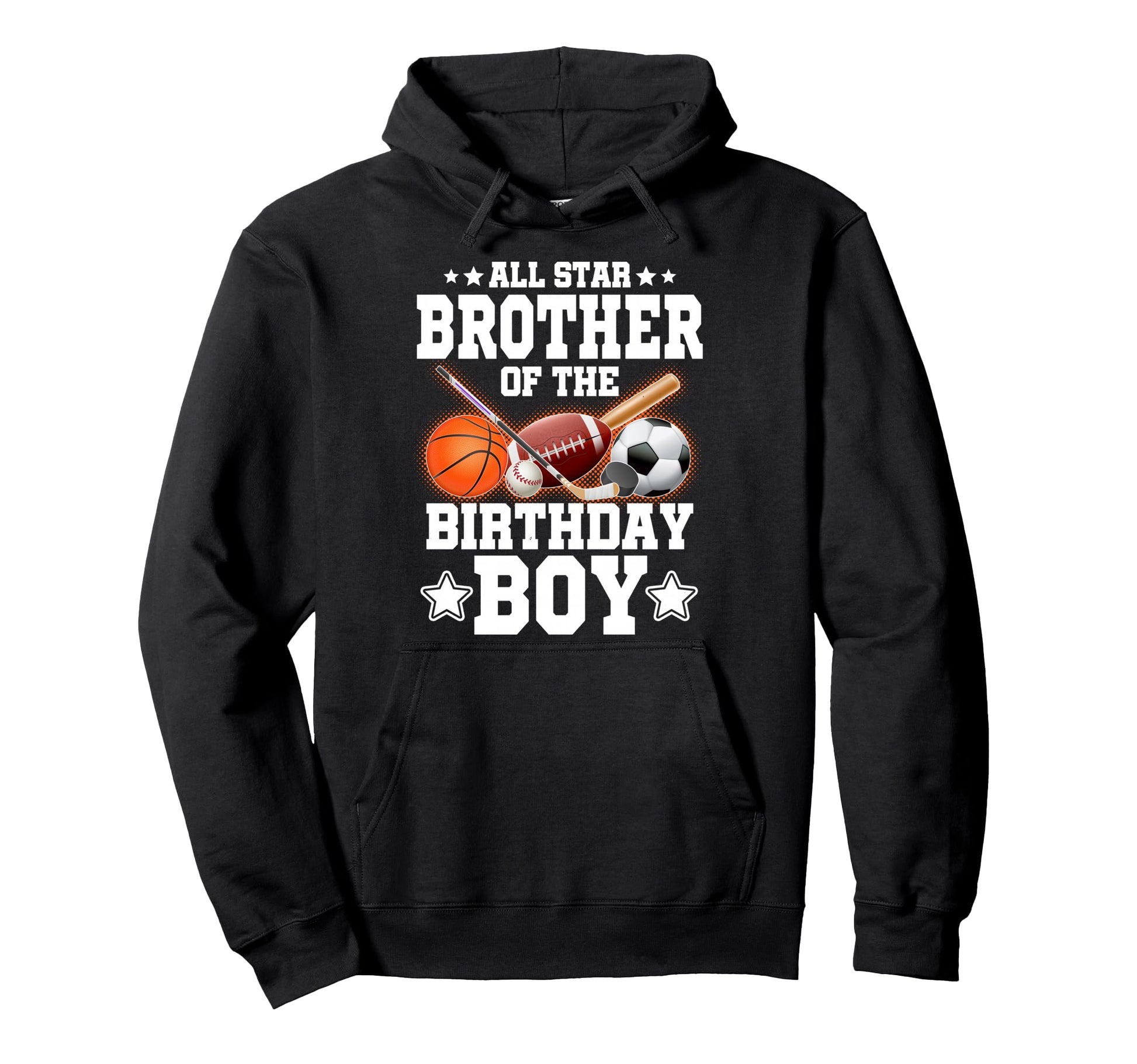 All Star Brother Birthday Basketball Hoodie - Fun Novelty Design Unisex - T-Shirt, Sweatshirt, Hoodie