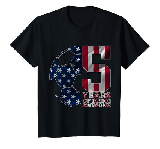 5 Years Being Awesome Soccer 5Th T-Shirt - Fun Novelty Design for Adults - T-Shirt, Sweatshirt, Hoodie