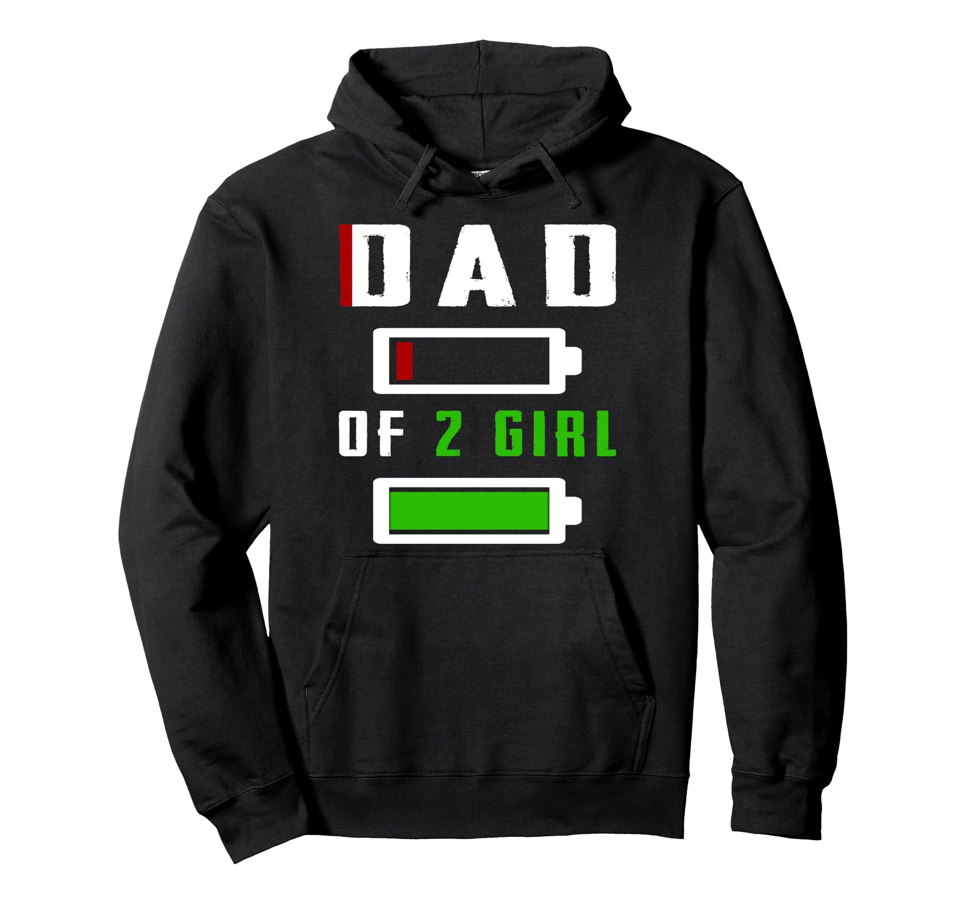 Dad 2 Two Low Battery Gift Fathers Day Hoodie - Custom Art Print Men Women - T-Shirt, Sweatshirt, Hoodie