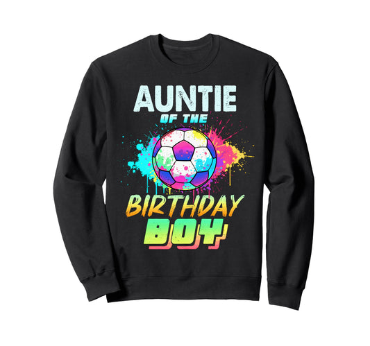 Auntie Birthday Soccer Ball Colorful Sweatshirt - Graphic Print for Adults - T-Shirt, Sweatshirt, Hoodie