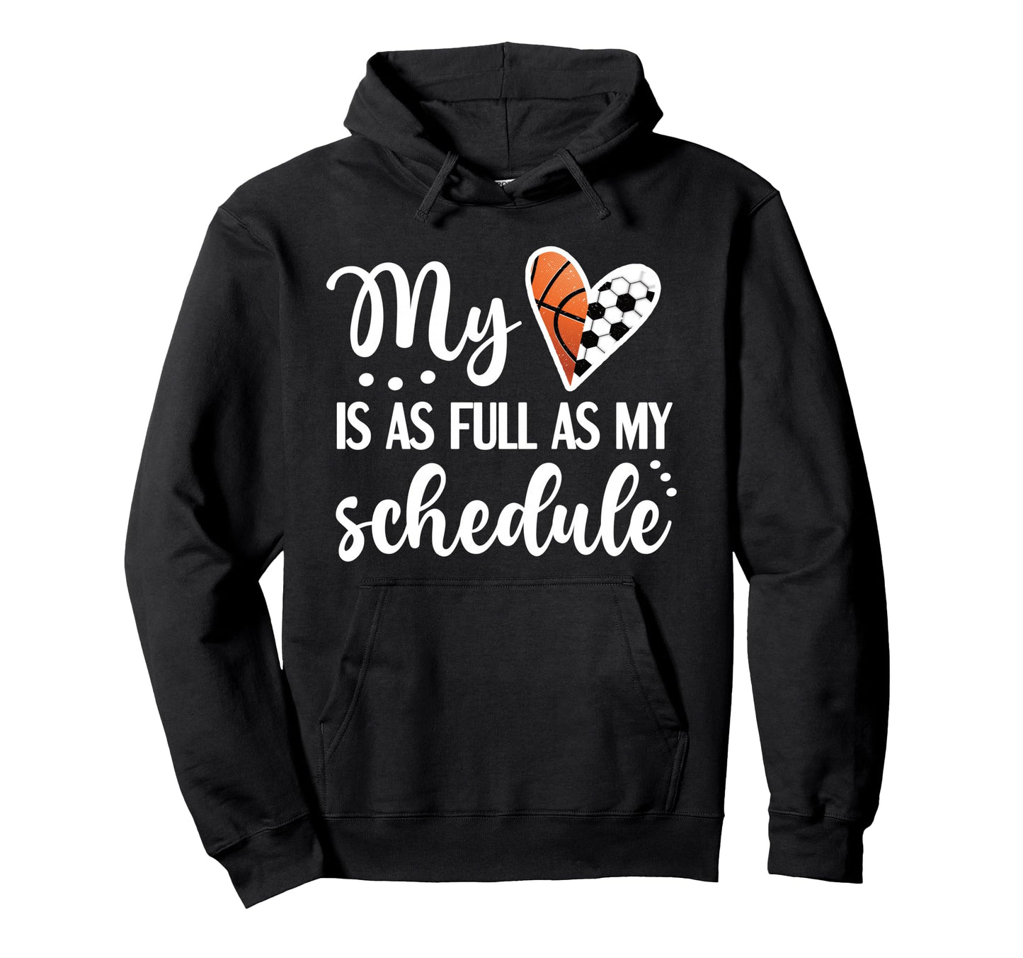 Full Schedule Heart Proud Basketball Hoodie - Novelty Apparel Men Women - T-Shirt, Sweatshirt, Hoodie
