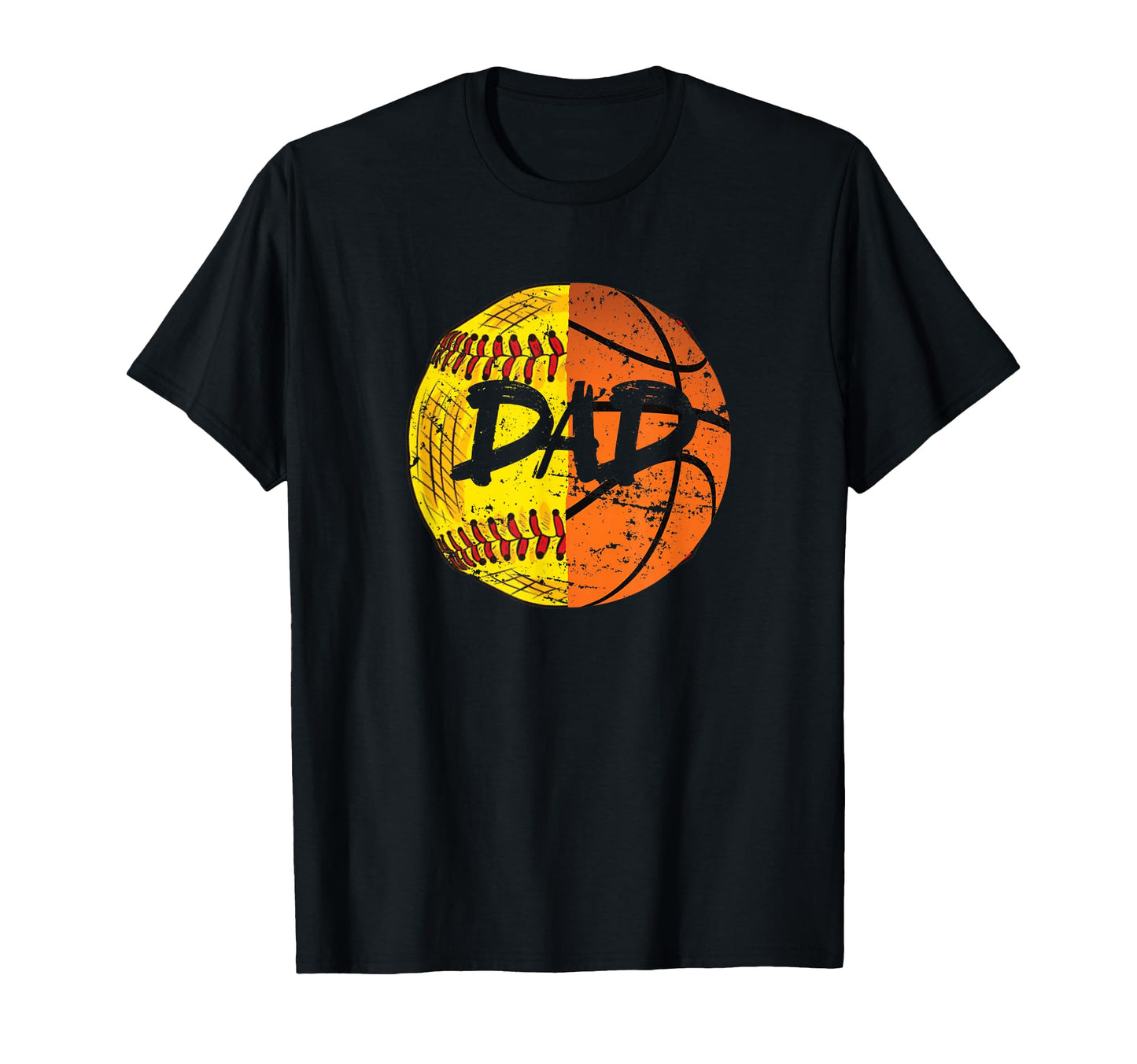Basketball Softball Funny Dad T-Shirt - Fun Novelty Design Men Women - T-Shirt, Sweatshirt, Hoodie
