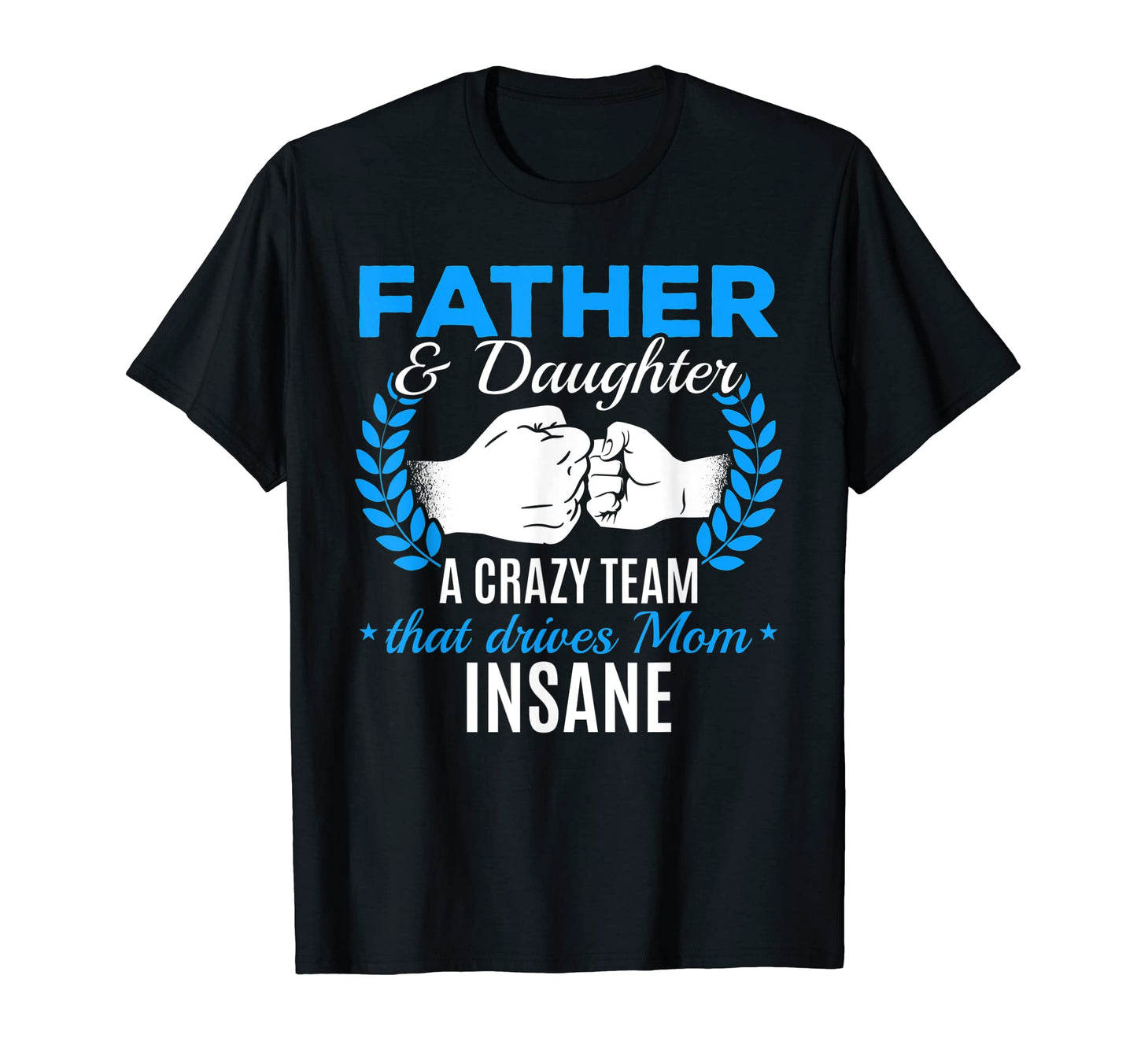 Father Daughter Crazy Team Matching T-Shirt - Minimalist Print for Adults - T-Shirt, Sweatshirt, Hoodie