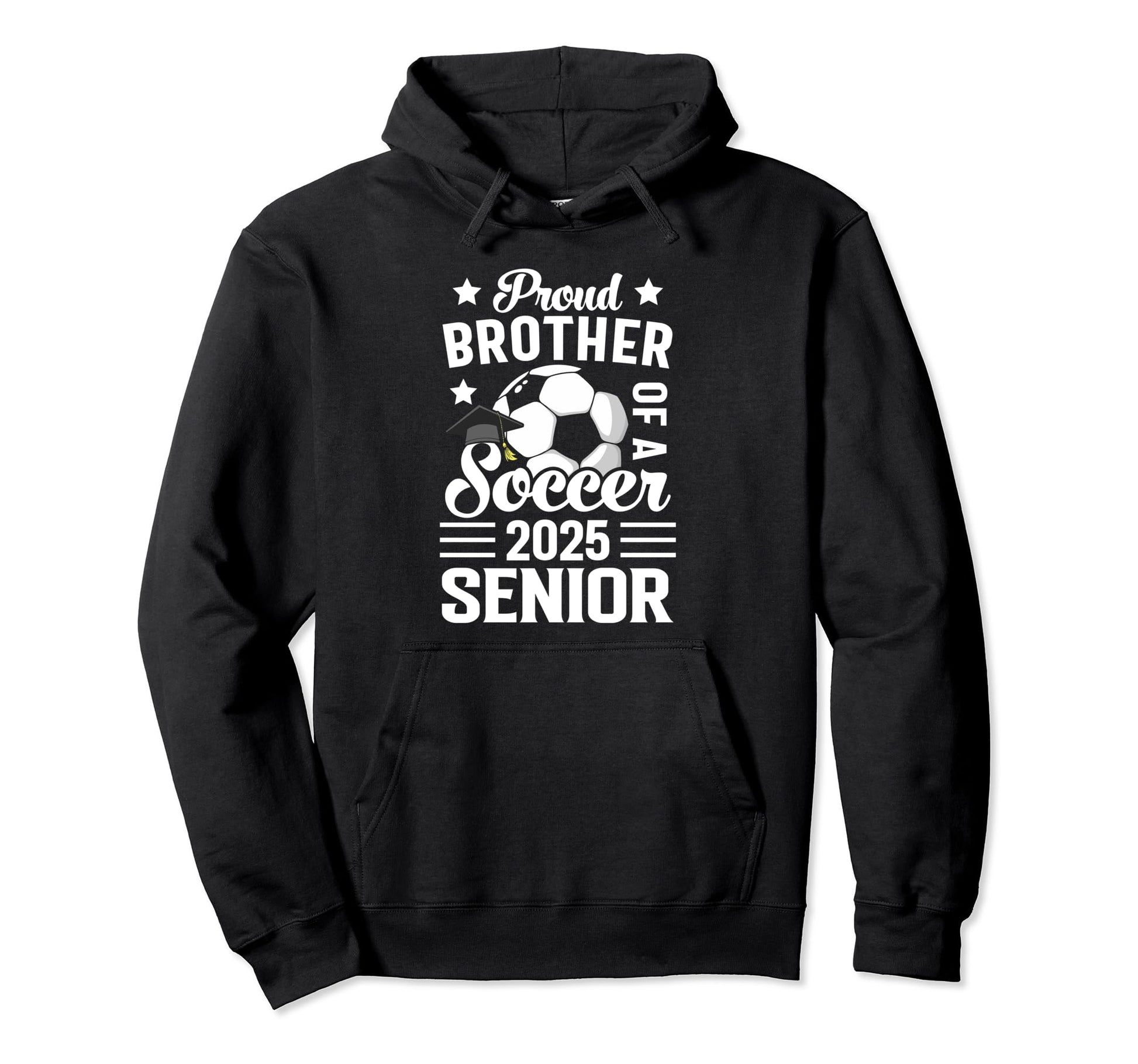 Proud Brother Soccer Senior Class Hoodie - Streetwear Style for Adults - T-Shirt, Sweatshirt, Hoodie