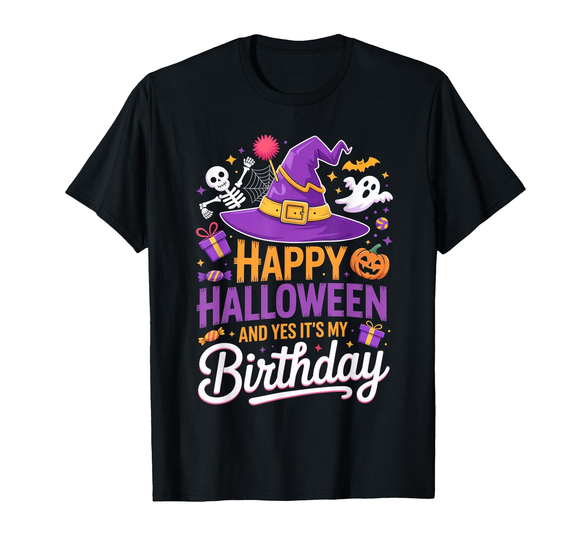 Happy Halloween And Yes Its My Birthday T-Shirt - Graphic Print for Adults - T-Shirt, Sweatshirt, Hoodie