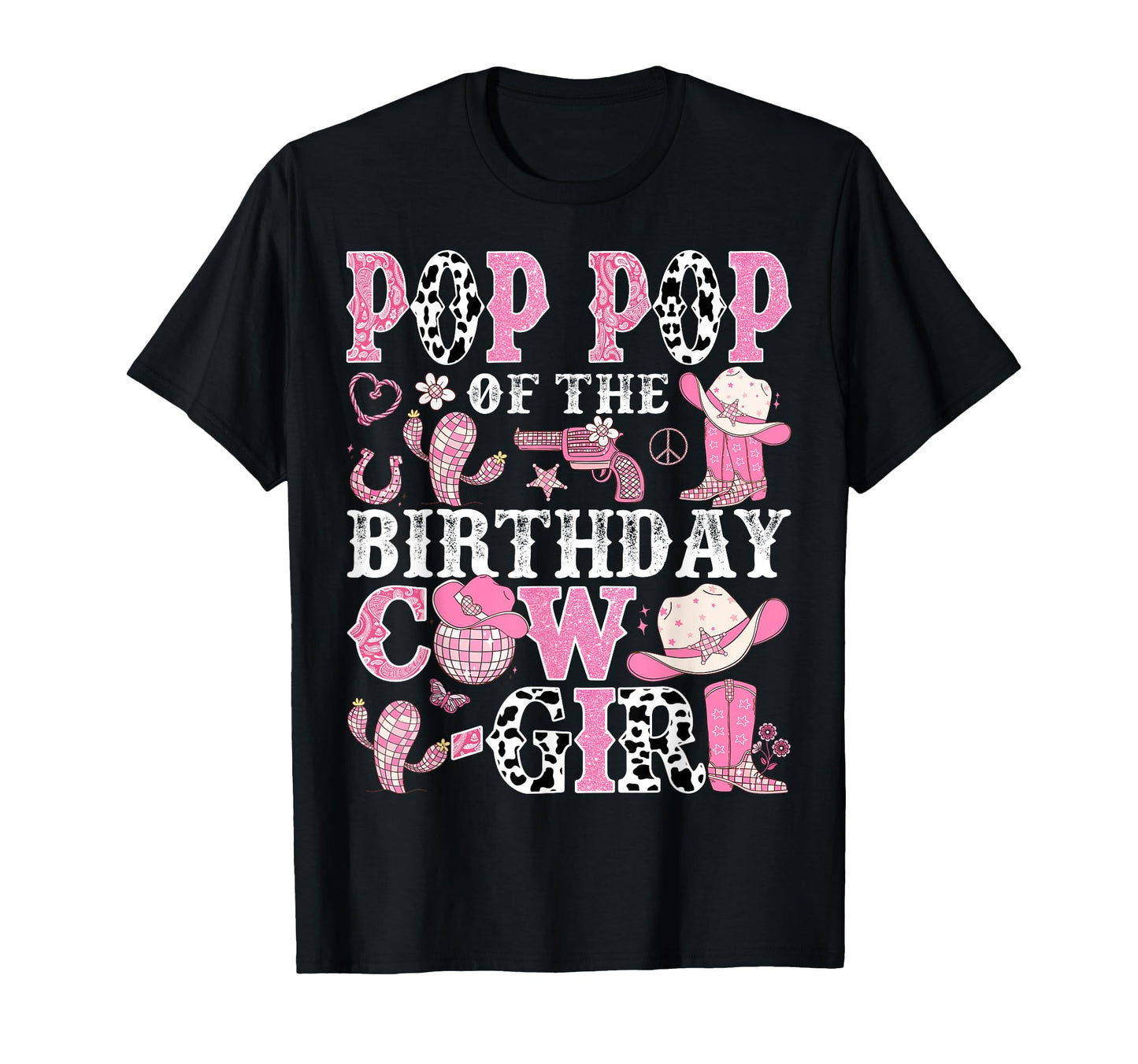 Pop Pop Birthday Cow Rodeo Cowgirl T-Shirt - Graphic Print Men Women - T-Shirt, Sweatshirt, Hoodie