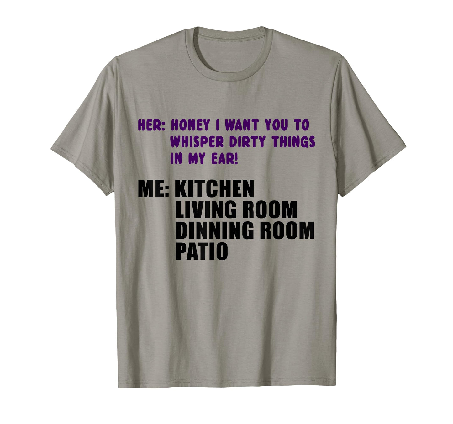 Whisper Dirty Things Kitchen Joke Funny T-Shirt - Streetwear Style Unisex - T-Shirt, Sweatshirt, Hoodie